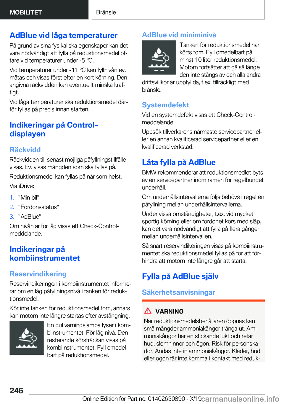 BMW X2 2020  InstruktionsbÖcker (in Swedish) �A�d�B�l�u�e��v�i�d��l�å�g�a��t�e�m�p�e�r�a�t�u�r�e�r
�P�å��g�r�u�n�d��a�v��s�i�n�a��f�y�s�i�k�a�l�i�s�k�a��e�g�e�n�s�k�a�p�e�r��k�a�n��d�e�t �v�a�r�a��n�
