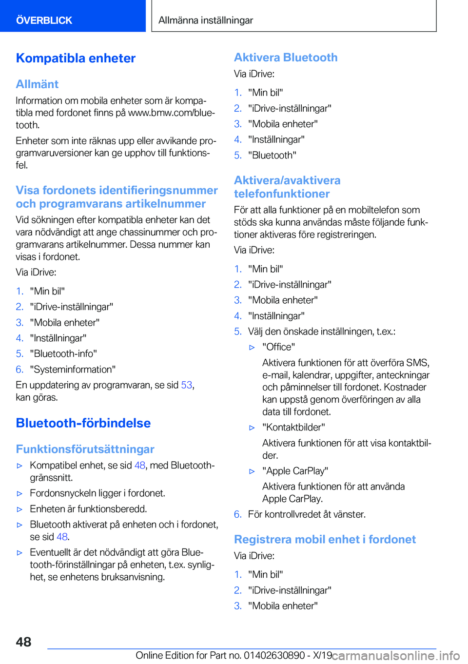 BMW X2 2020  InstruktionsbÖcker (in Swedish) �K�o�m�p�a�t�i�b�l�a��e�n�h�e�t�e�r
�A�l�l�m�ä�n�t
�I�n�f�o�r�m�a�t�i�o�n��o�m��m�o�b�i�l�a��e�n�h�e�t�e�r��s�o�m��ä�r��k�o�m�p�aj
�t�i�b�l�a��m�e�d��f�o�r�d�o�n�e�t��f�i�n�n�s��p�å��w