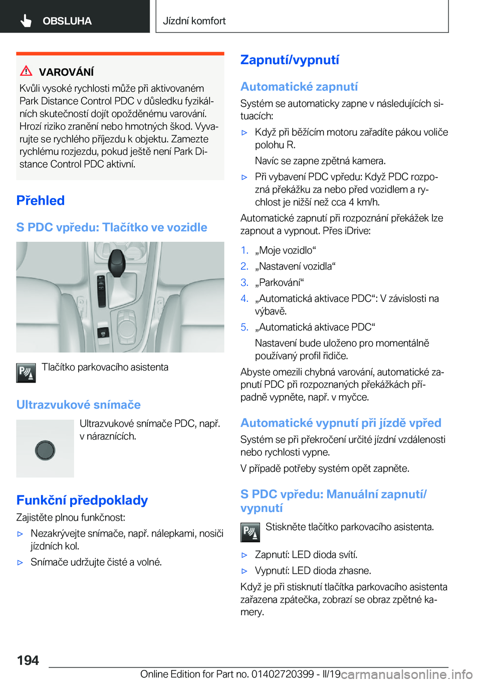 BMW X2 2019  Návod na použití (in Czech) �V�A�R�O�V�