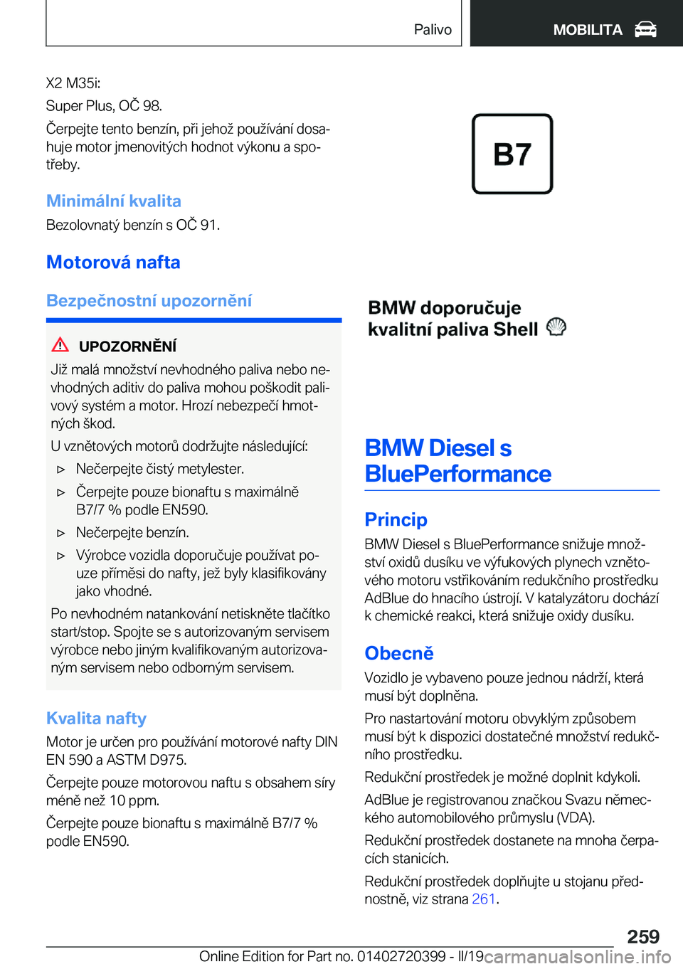 BMW X2 2019  Návod na použití (in Czech) �X�2��M�3�5�i�:
�S�u�p�e�r��P�l�u�s�,��O�Č��9�8�.
�Č�e�r�p�e�j�t�e��t�e�n�t�o��b�e�n�z�