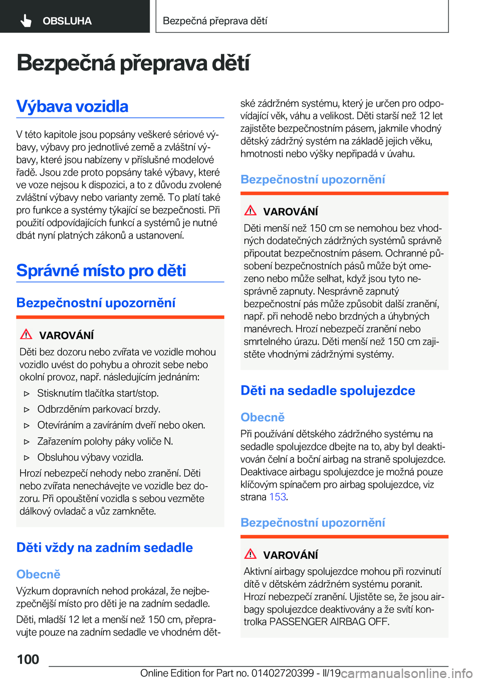 BMW X2 2019  Návod na použití (in Czech) �B�e�z�p�e�č�n�