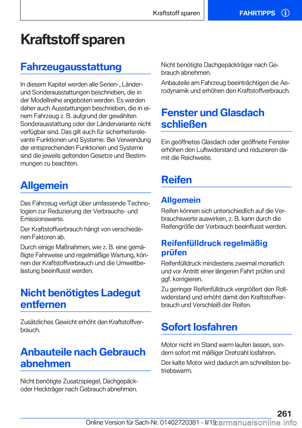 BMW X2 2019  Betriebsanleitungen (in German) �K�r�a�f�t�s�t�o�f�f��s�p�a�r�e�n�F�a�h�r�z�e�u�g�a�u�s�s�t�a�t�t�u�n�g
�I�n��d�i�e�s�e�m��K�a�p�i�t�e�l��w�e�r�d�e�n��a�l�l�e��S�e�r�i�e�n�-�,��L�