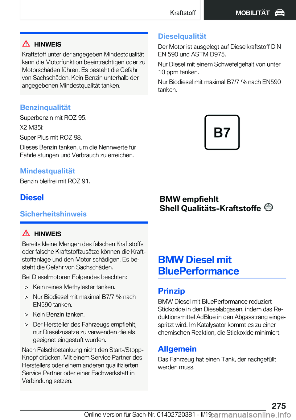 BMW X2 2019  Betriebsanleitungen (in German) �H�I�N�W�E�I�S
�K�r�a�f�t�s�t�o�f�f��u�n�t�e�r��d�e�r��a�n�g�e�g�e�b�e�n��M�i�n�d�e�s�t�q�u�a�l�i�t�