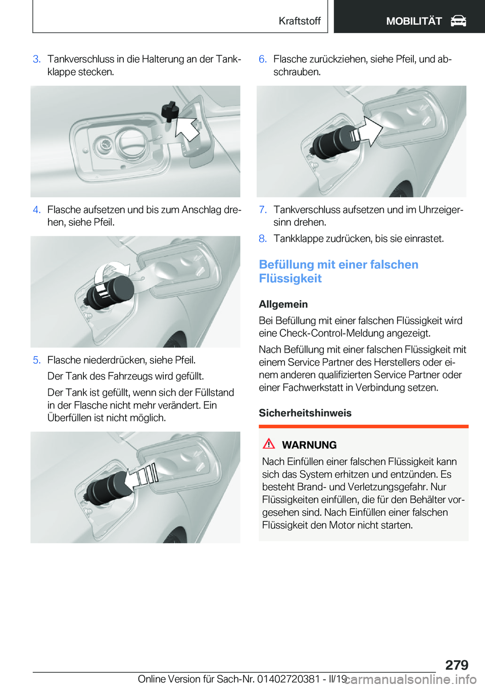 BMW X2 2019  Betriebsanleitungen (in German) �3�.�T�a�n�k�v�e�r�s�c�h�l�u�s�s��i�n��d�i�e��H�a�l�t�e�r�u�n�g��a�n��d�e�r��T�a�n�kj
�k�l�a�p�p�e��s�t�e�c�k�e�n�.�4�.�F�l�a�s�c�h�e��a�u�f�s�e�t�z�e�n��u�n�d��b�i�s��z�u�m��A�n�s�c�h�l�