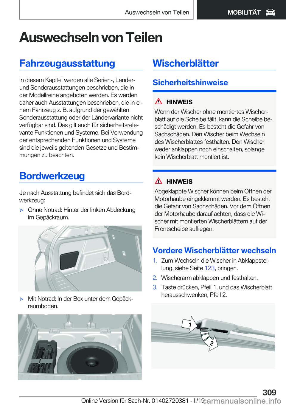 BMW X2 2019  Betriebsanleitungen (in German) �A�u�s�w�e�c�h�s�e�l�n��v�o�n��T�e�i�l�e�n�F�a�h�r�z�e�u�g�a�u�s�s�t�a�t�t�u�n�g
�I�n��d�i�e�s�e�m��K�a�p�i�t�e�l��w�e�r�d�e�n��a�l�l�e��S�e�r�i�e�n�-�,��L�
