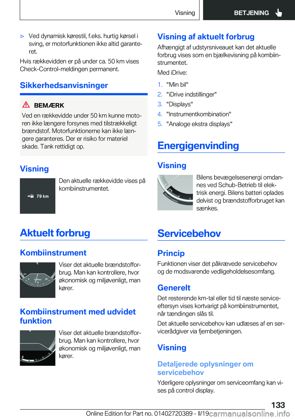 BMW X2 2019  InstruktionsbØger (in Danish) 'x�V�e�d��d�y�n�a�m�i�s�k��k�