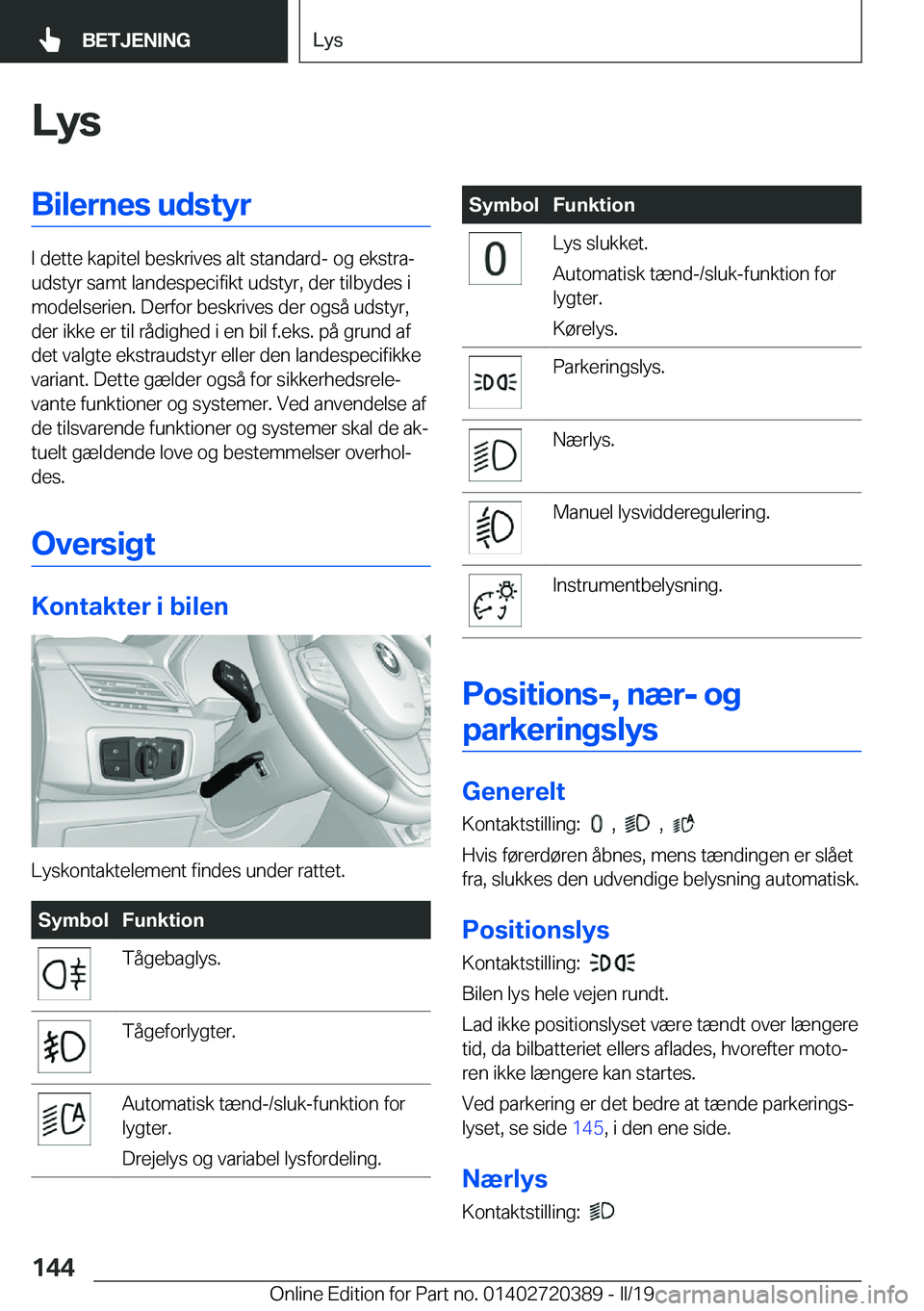 BMW X2 2019  InstruktionsbØger (in Danish) �L�y�s�B�i�l�e�r�n�e�s��u�d�s�t�y�r
�I��d�e�t�t�e��k�a�p�i�t�e�l��b�e�s�k�r�i�v�e�s��a�l�t��s�t�a�n�d�a�r�d�-��o�g��e�k�s�t�r�aj
�u�d�s�t�y�r��s�a�m�t��l�a�n�d�e�s�p�e�c�i�f�i�k�t��u�d�s�t