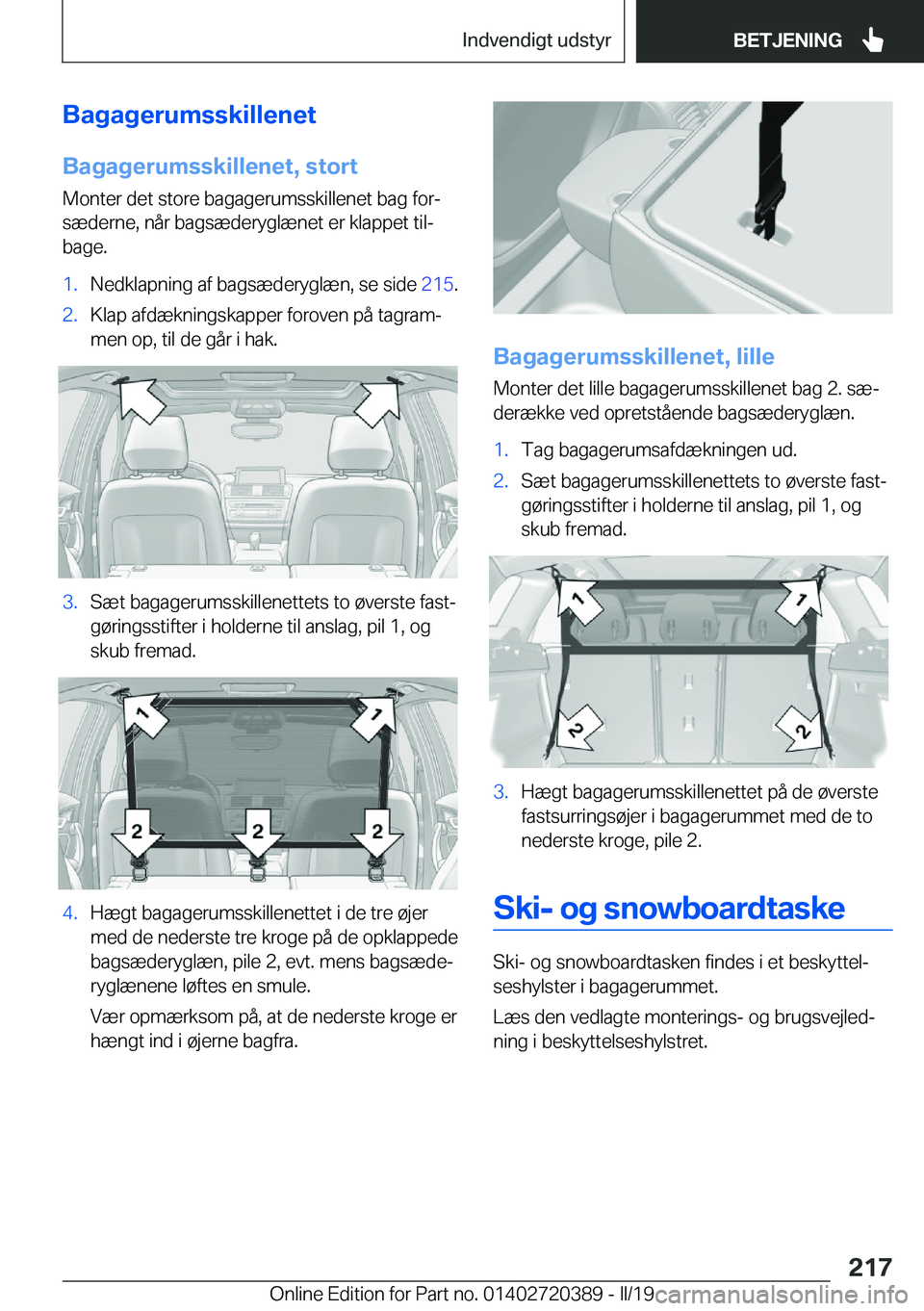 BMW X2 2019  InstruktionsbØger (in Danish) �B�a�g�a�g�e�r�u�m�s�s�k�i�l�l�e�n�e�t
�B�a�g�a�g�e�r�u�m�s�s�k�i�l�l�e�n�e�t�,��s�t�o�r�t �M�o�n�t�e�r��d�e�t��s�t�o�r�e��b�a�g�a�g�e�r�u�m�s�s�k�i�l�l�e�n�e�t��b�a�g��f�o�rj
�s�æ�d�e�r�n�e�,