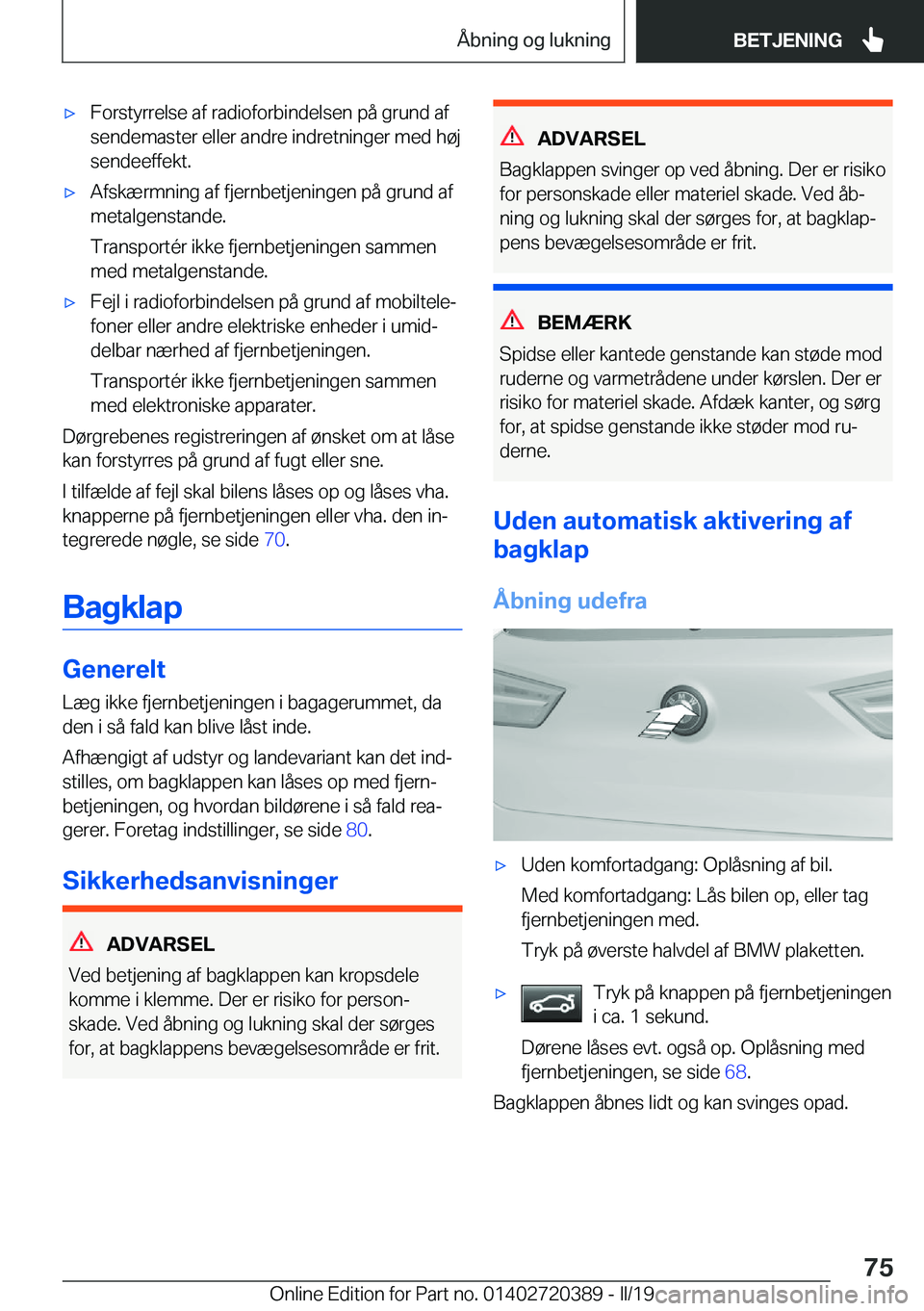 BMW X2 2019  InstruktionsbØger (in Danish) 'x�F�o�r�s�t�y�r�r�e�l�s�e��a�f��r�a�d�i�o�f�o�r�b�i�n�d�e�l�s�e�n��p�å��g�r�u�n�d��a�f�s�e�n�d�e�m�a�s�t�e�r��e�l�l�e�r��a�n�d�r�e��i�n�d�r�e�t�n�i�n�g�e�r��m�e�d��h�
