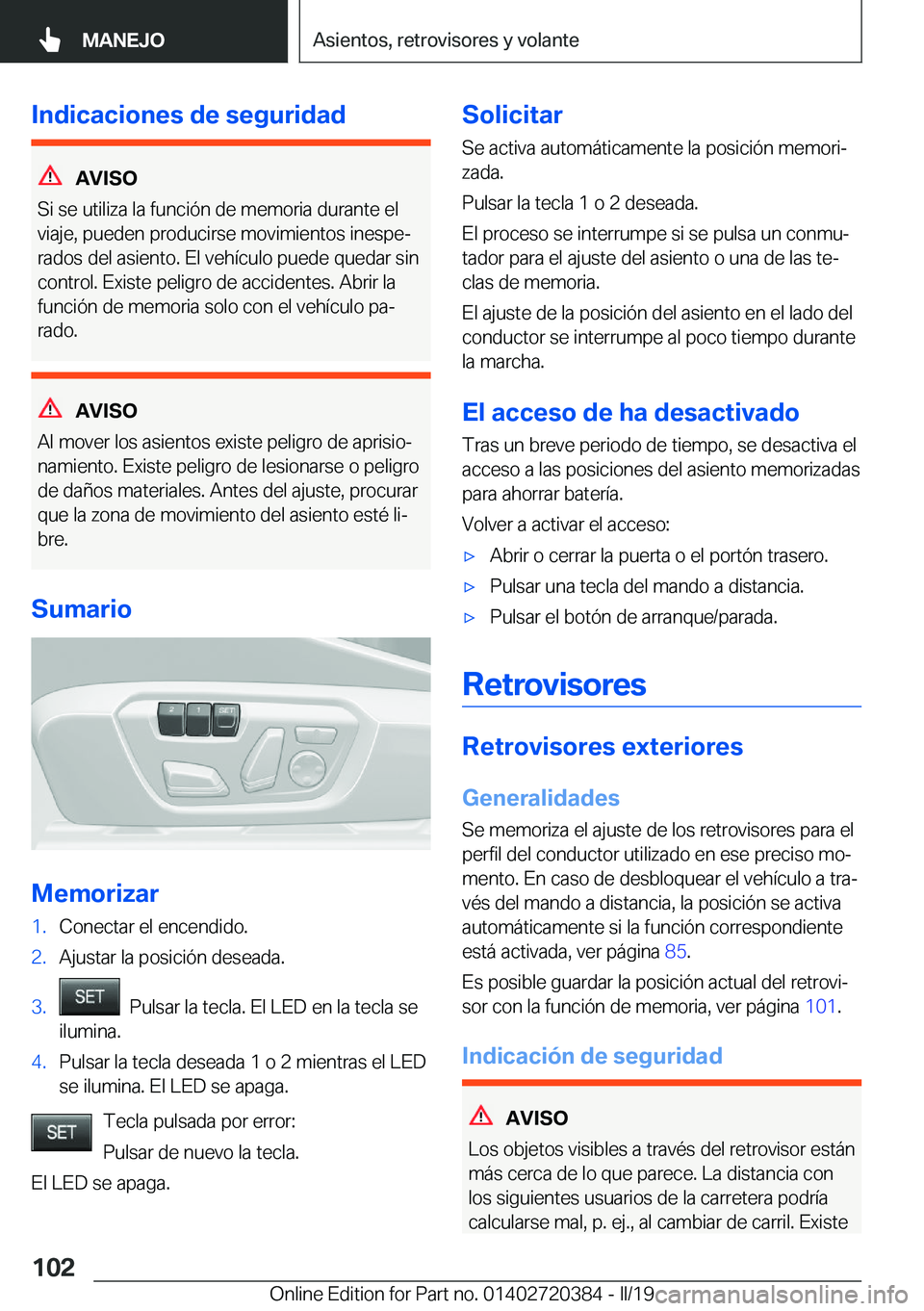 BMW X2 2019  Manuales de Empleo (in Spanish) �I�n�d�i�c�a�c�i�o�n�e�s��d�e��s�e�g�u�r�i�d�a�d
�A�V�I�S�O
�S�i��s�e��u�t�i�l�i�z�a��l�a��f�u�n�c�i�