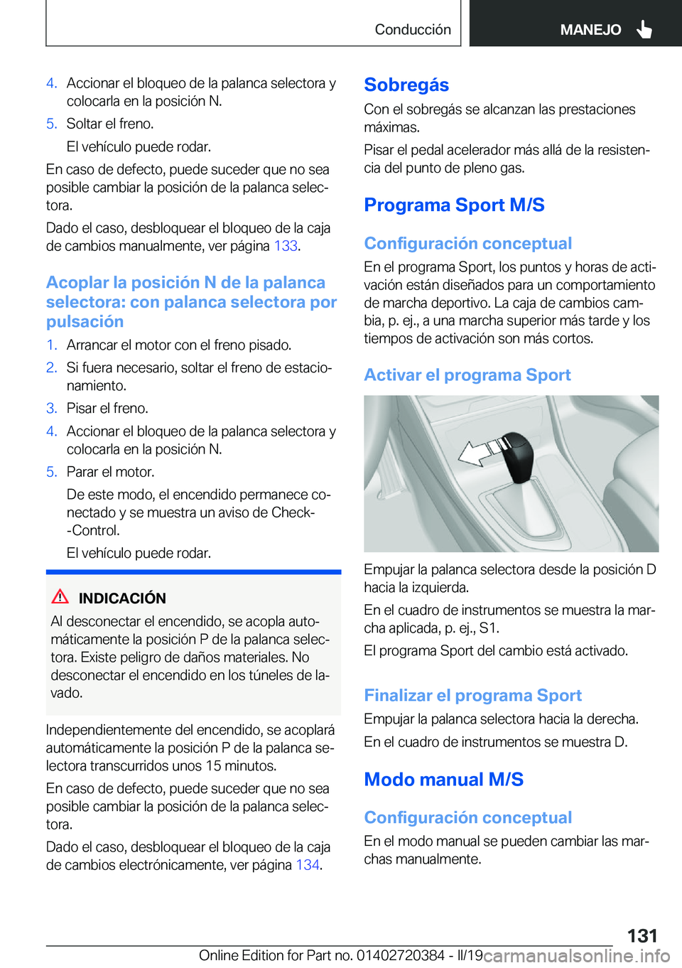 BMW X2 2019  Manuales de Empleo (in Spanish) �4�.�A�c�c�i�o�n�a�r��e�l��b�l�o�q�u�e�o��d�e��l�a��p�a�l�a�n�c�a��s�e�l�e�c�t�o�r�a��y
�c�o�l�o�c�a�r�l�a��e�n��l�a��p�o�s�i�c�i�