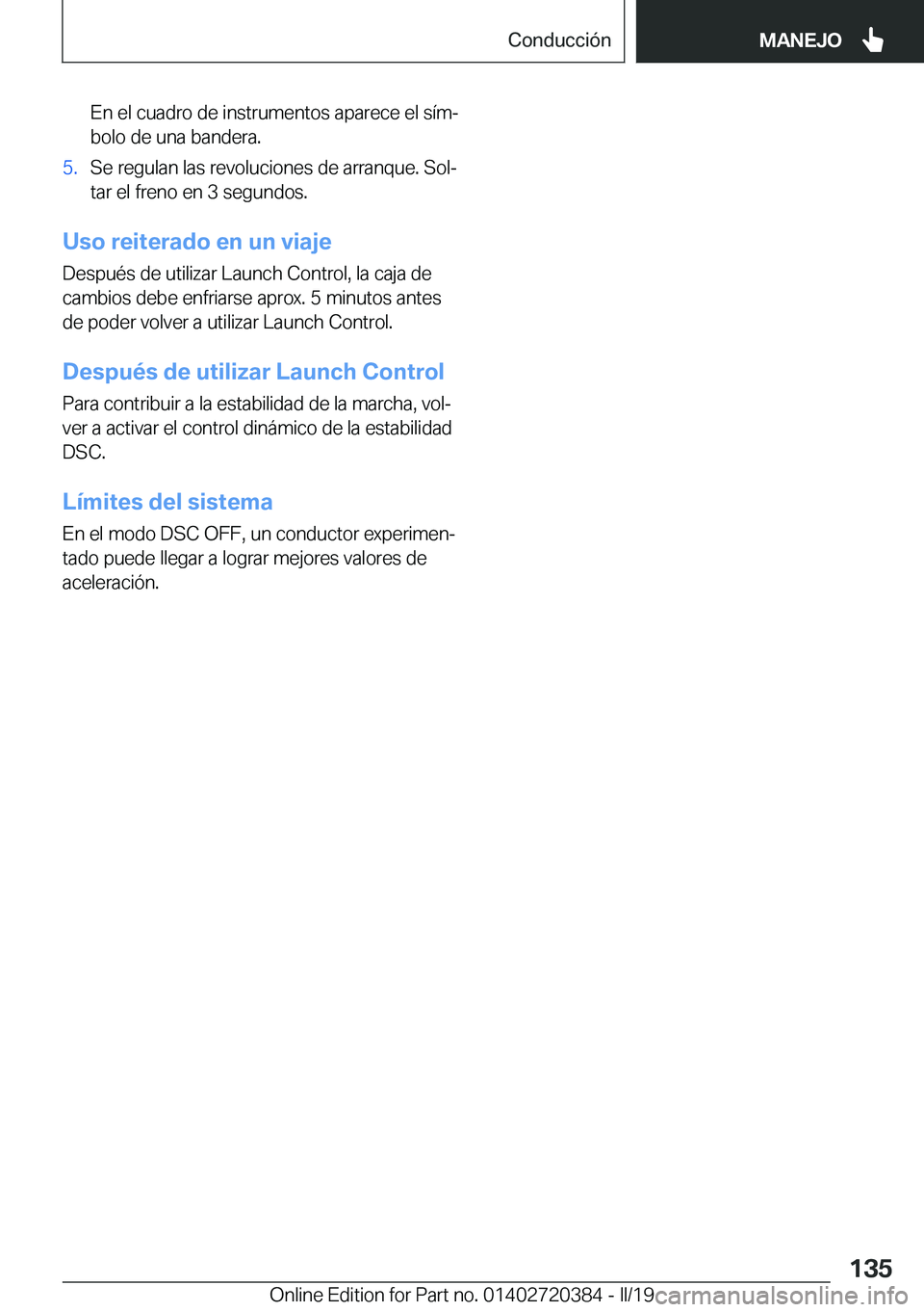 BMW X2 2019  Manuales de Empleo (in Spanish) �E�n��e�l��c�u�a�d�r�o��d�e��i�n�s�t�r�u�m�e�n�t�o�s��a�p�a�r�e�c�e��e�l��s�