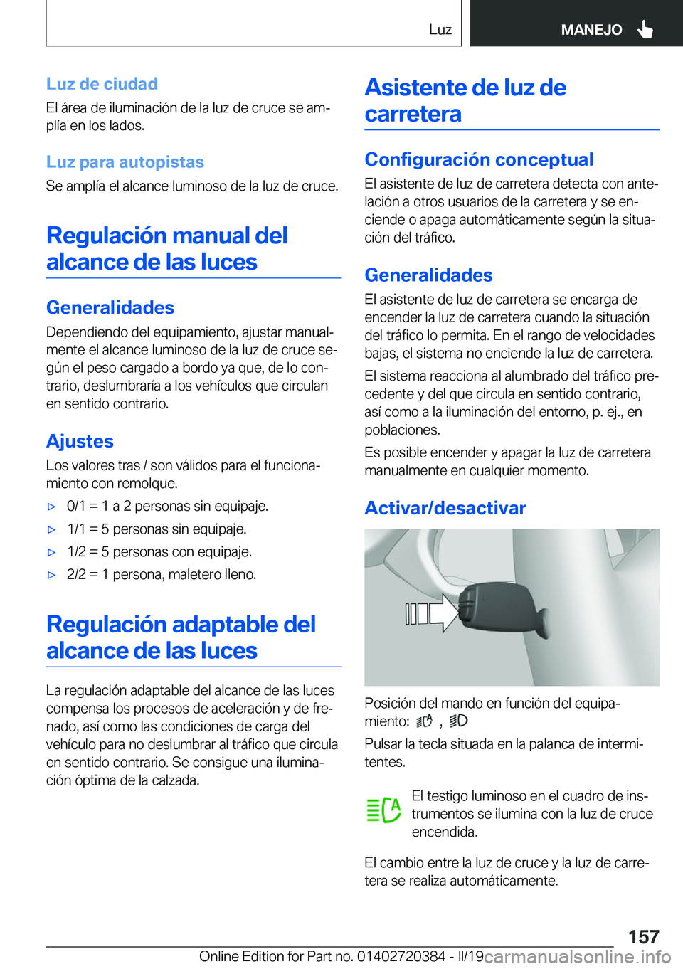 BMW X2 2019  Manuales de Empleo (in Spanish) �L�u�z��d�e��c�i�u�d�a�d�E�l��