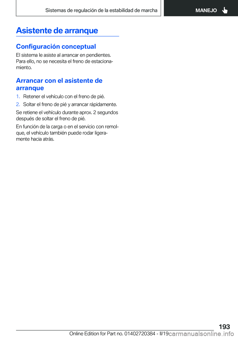 BMW X2 2019  Manuales de Empleo (in Spanish) �A�s�i�s�t�e�n�t�e��d�e��a�r�r�a�n�q�u�e
�C�o�n�f�i�g�u�r�a�c�i�