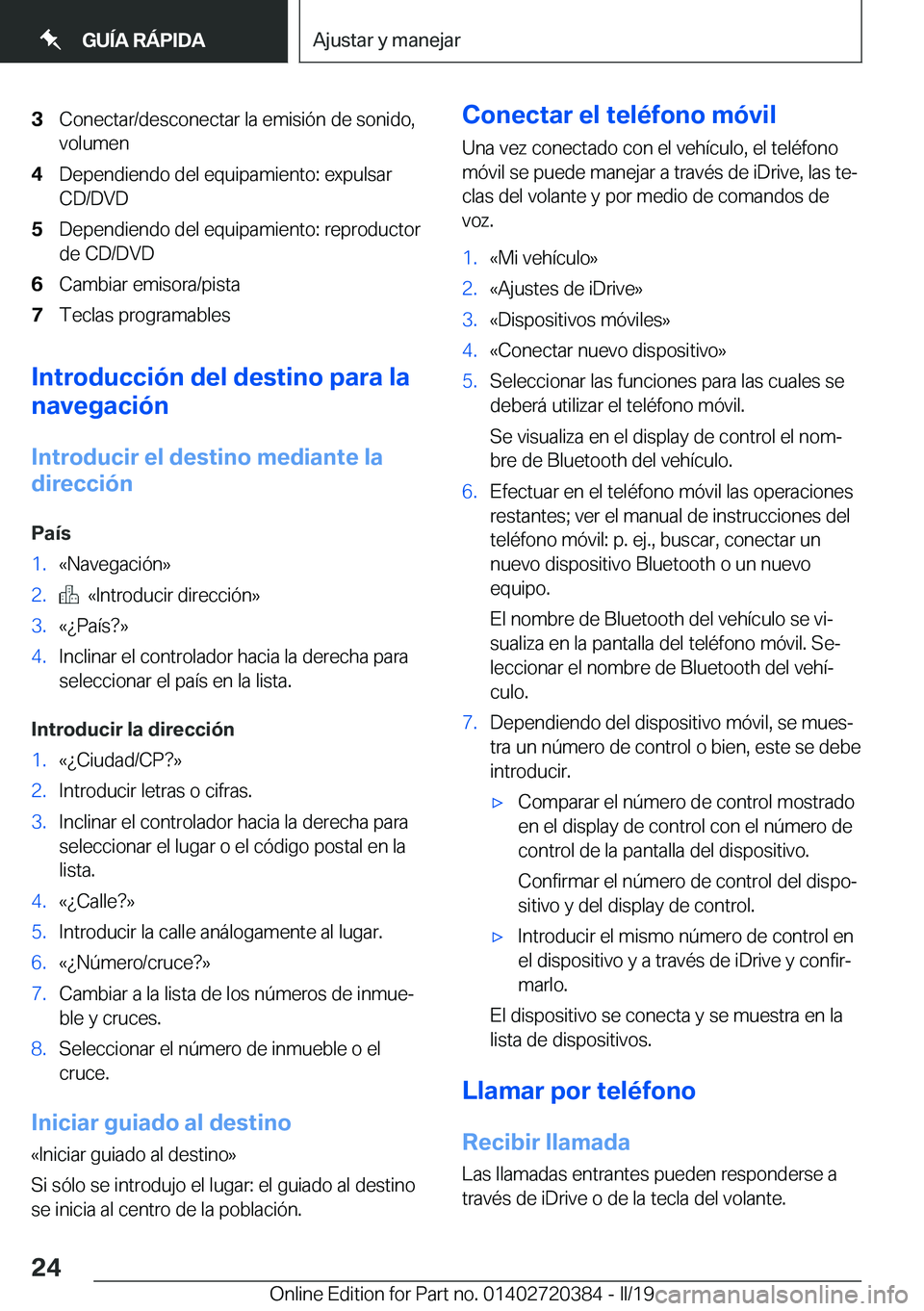 BMW X2 2019  Manuales de Empleo (in Spanish) �3�C�o�n�e�c�t�a�r�/�d�e�s�c�o�n�e�c�t�a�r��l�a��e�m�i�s�i�