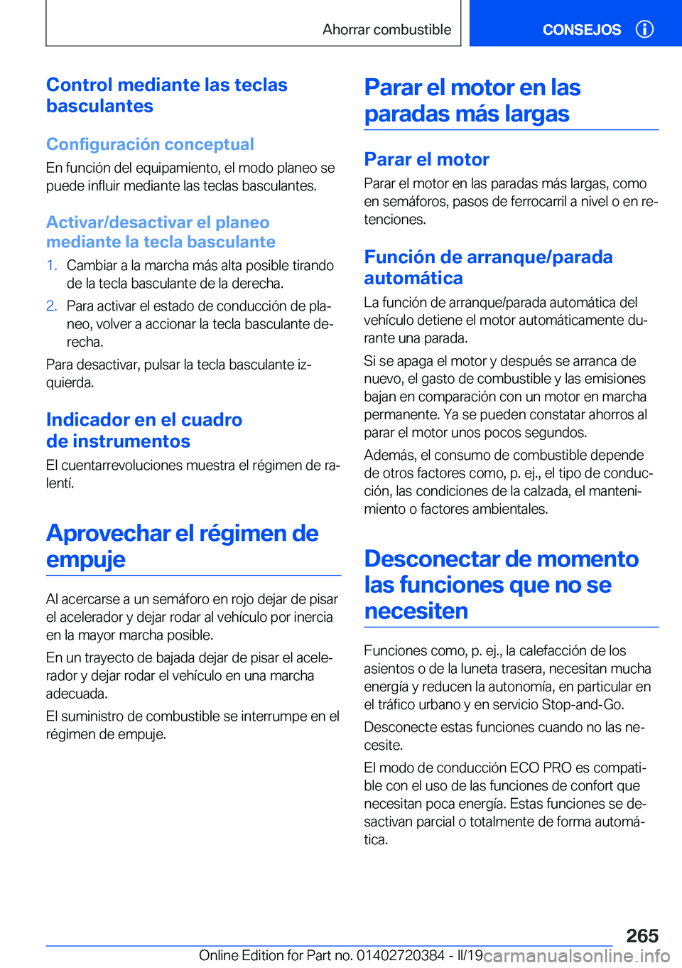 BMW X2 2019  Manuales de Empleo (in Spanish) �C�o�n�t�r�o�l��m�e�d�i�a�n�t�e��l�a�s��t�e�c�l�a�s
�b�a�s�c�u�l�a�n�t�e�s
�C�o�n�f�i�g�u�r�a�c�i�
