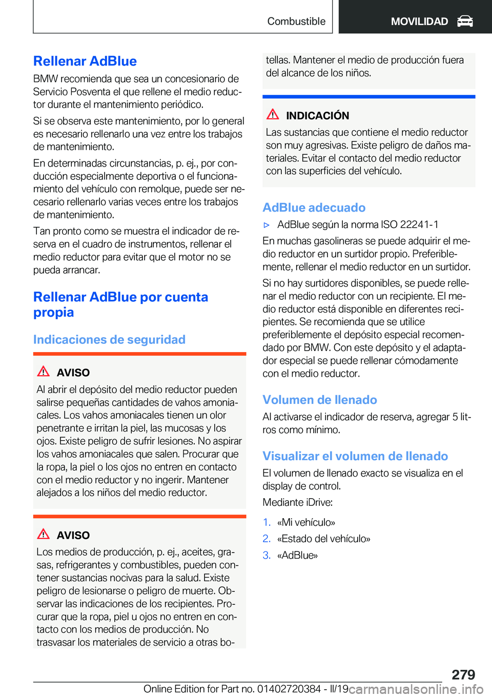 BMW X2 2019  Manuales de Empleo (in Spanish) �R�e�l�l�e�n�a�r��A�d�B�l�u�e
�B�M�W��r�e�c�o�m�i�e�n�d�a��q�u�e��s�e�a��u�n��c�o�n�c�e�s�i�o�n�a�r�i�o��d�e
�S�e�r�v�i�c�i�o��P�o�s�v�e�n�t�a��e�l��q�u�e��r�e�l�l�e�n�e��e�l��m�e�d�i�o�