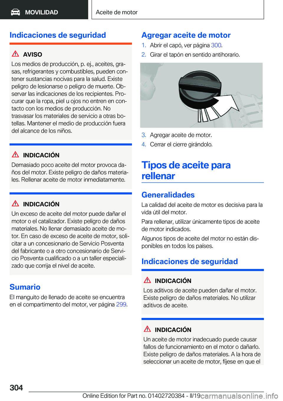 BMW X2 2019  Manuales de Empleo (in Spanish) �I�n�d�i�c�a�c�i�o�n�e�s��d�e��s�e�g�u�r�i�d�a�d
�A�V�I�S�O
�L�o�s��m�e�d�i�o�s��d�e��p�r�o�d�u�c�c�i�