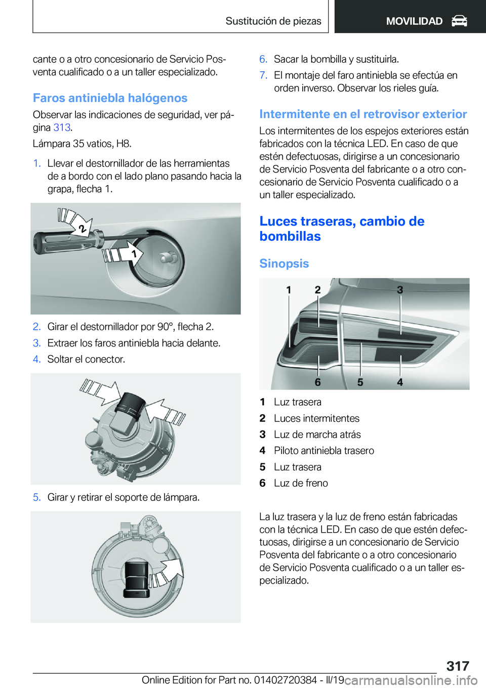 BMW X2 2019  Manuales de Empleo (in Spanish) �c�a�n�t�e��o��a��o�t�r�o��c�o�n�c�e�s�i�o�n�a�r�i�o��d�e��S�e�r�v�i�c�i�o��P�o�sª�v�e�n�t�a��c�u�a�l�i�f�i�c�a�d�o��o��a��u�n��t�a�l�l�e�r��e�s�p�e�c�i�a�l�i�z�a�d�o�.
�F�a�r�o�s��a�n