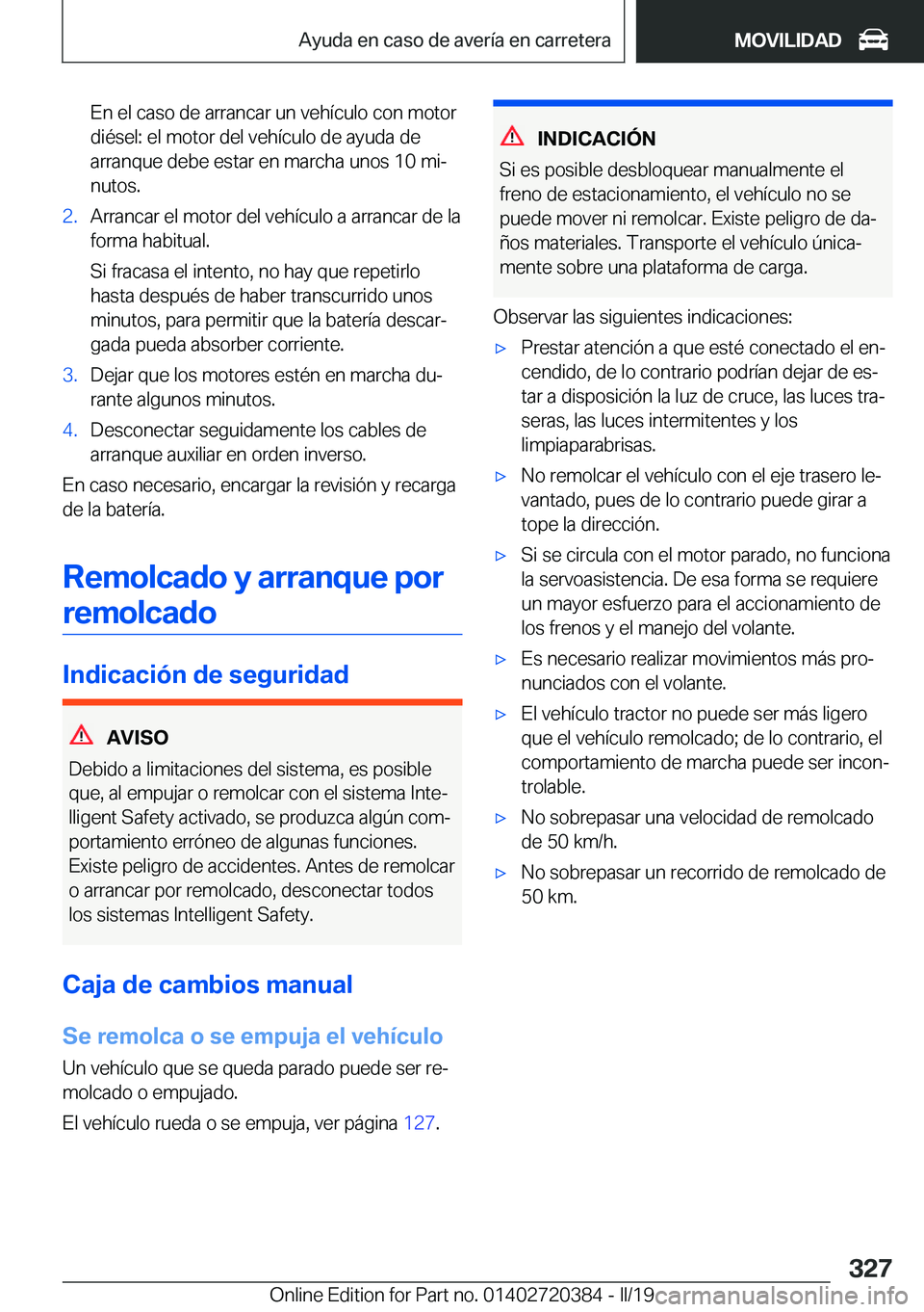 BMW X2 2019  Manuales de Empleo (in Spanish) �E�n��e�l��c�a�s�o��d�e��a�r�r�a�n�c�a�r��u�n��v�e�h�