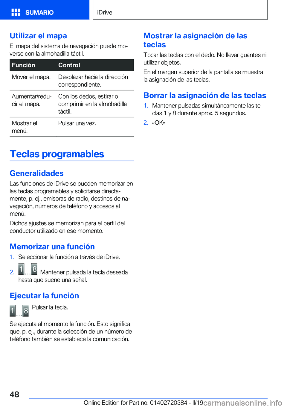 BMW X2 2019  Manuales de Empleo (in Spanish) �U�t�i�l�i�z�a�r��e�l��m�a�p�a�E�l��m�a�p�a��d�e�l��s�i�s�t�e�m�a��d�e��n�a�v�e�g�a�c�i�