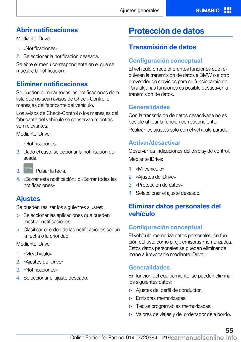 BMW X2 2019  Manuales de Empleo (in Spanish) �A�b�r�i�r��n�o�t�i�f�i�c�a�c�i�o�n�e�s
�M�e�d�i�a�n�t�e��i�D�r�i�v�e�:�1�.�«�N�o�t�i�f�i�c�a�c�i�o�n�e�s�{�2�.�S�e�l�e�c�c�i�o�n�a�r��l�a��n�o�t�i�f�i�c�a�c�i�