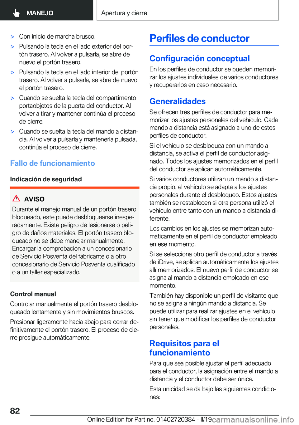 BMW X2 2019  Manuales de Empleo (in Spanish) x�C�o�n��i�n�i�c�i�o��d�e��m�a�r�c�h�a��b�r�u�s�c�o�.x�P�u�l�s�a�n�d�o��l�a��t�e�c�l�a��e�n��e�l��l�a�d�o��e�x�t�e�r�i�o�r��d�e�l��p�o�rª�t�