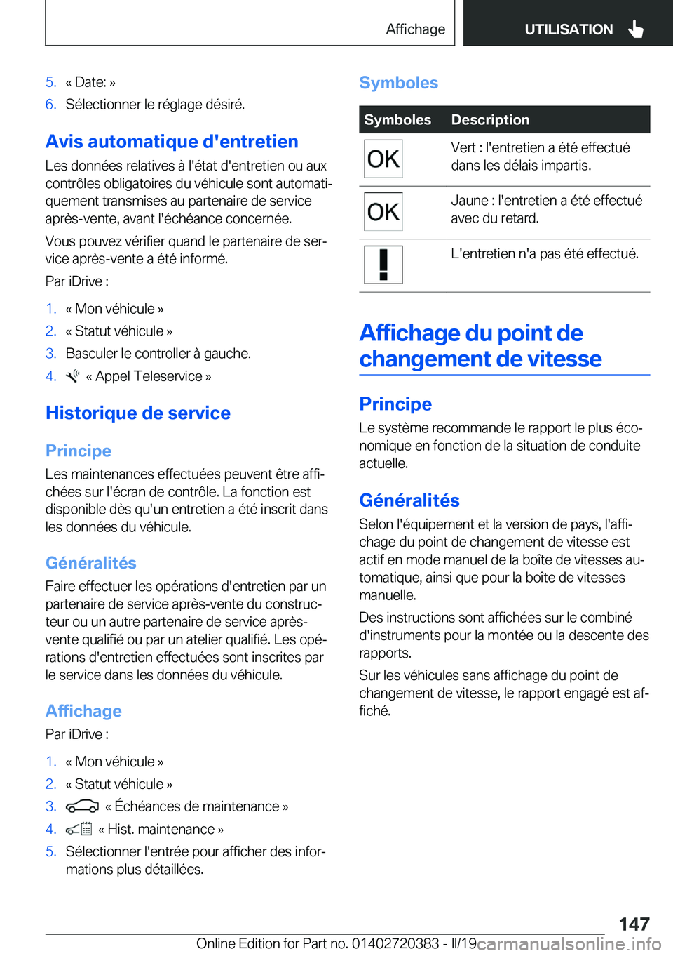BMW X2 2019  Notices Demploi (in French) �5�.�k��D�a�t�e�:��{�6�.�S�é�l�e�c�t�i�o�n�n�e�r��l�e��r�é�g�l�a�g�e��d�é�s�i�r�é�.
�A�v�i�s��a�u�t�o�m�a�t�i�q�u�e��d�'�e�n�t�r�e�t�i�e�n�L�e�s��d�o�n�n�é�e�s��r�e�l�a�t�i�v�e�s��
