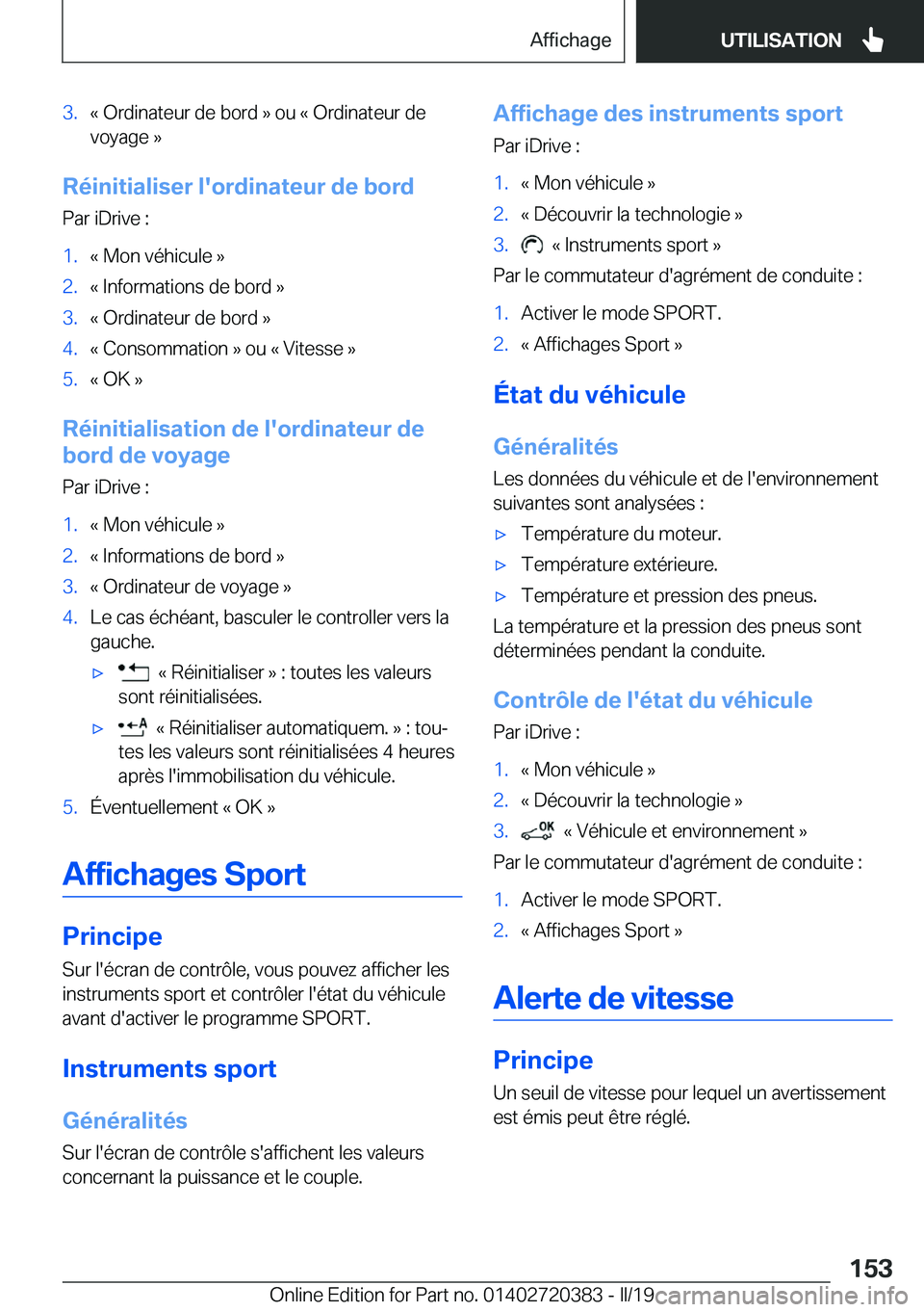 BMW X2 2019  Notices Demploi (in French) �3�.�k��O�r�d�i�n�a�t�e�u�r��d�e��b�o�r�d��{��o�u��k��O�r�d�i�n�a�t�e�u�r��d�e
�v�o�y�a�g�e��{
�R�é�i�n�i�t�i�a�l�i�s�e�r��l�'�o�r�d�i�n�a�t�e�u�r��d�e��b�o�r�d
�P�a�r��i�D�r�i�v�e�