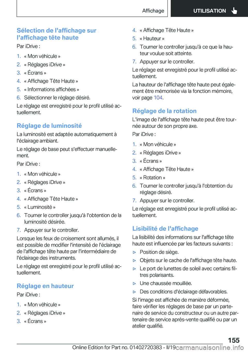 BMW X2 2019  Notices Demploi (in French) �S�é�l�e�c�t�i�o�n��d�e��l�'�a�f�f�i�c�h�a�g�e��s�u�r
�l�'�a�f�f�i�c�h�a�g�e��t�ê�t�e��h�a�u�t�e
�P�a�r��i�D�r�i�v�e��:�1�.�k��M�o�n��v�é�h�i�c�u�l�e��{�2�.�k��R�é�g�l�a�g�e�s�