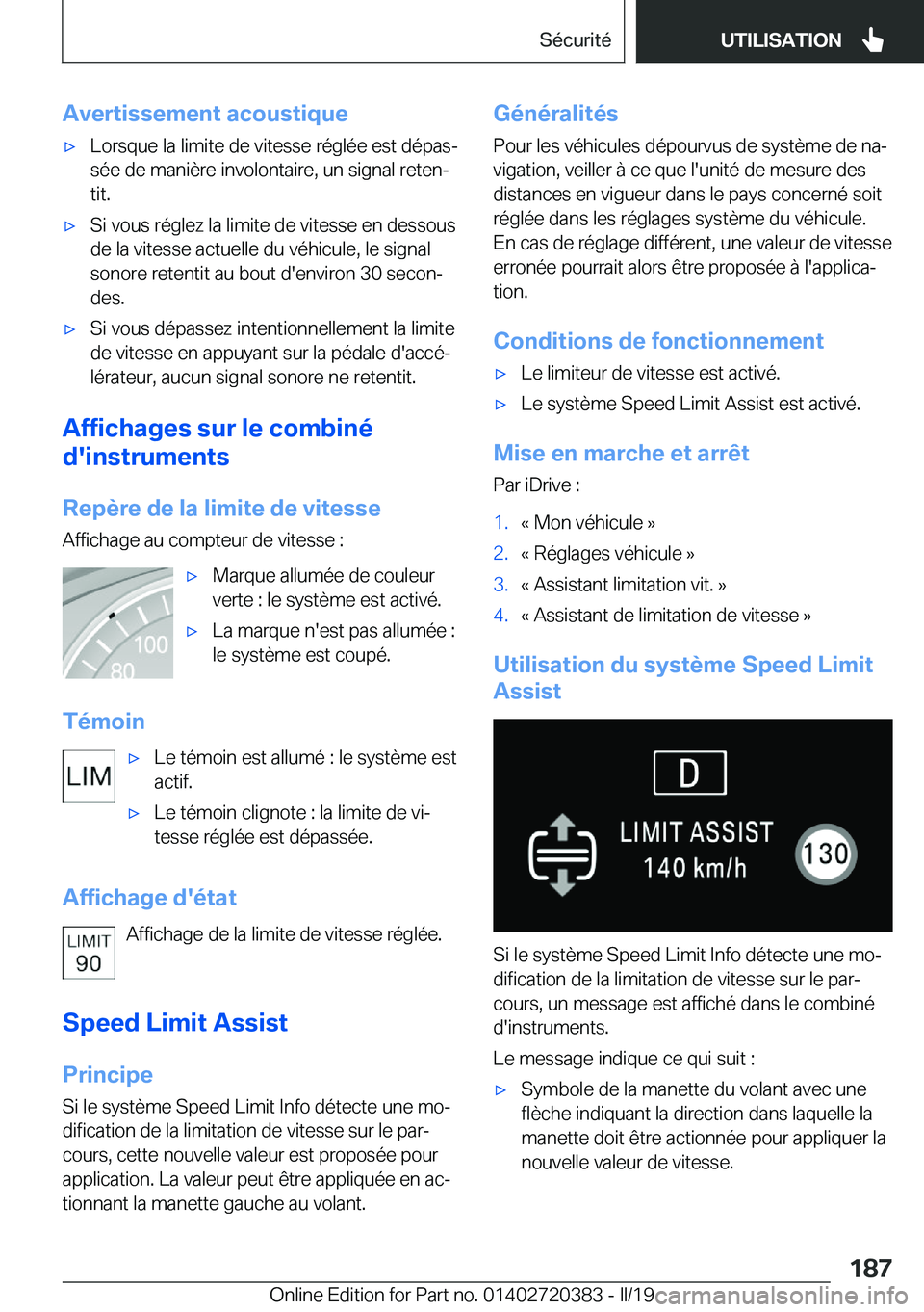 BMW X2 2019  Notices Demploi (in French) �A�v�e�r�t�i�s�s�e�m�e�n�t��a�c�o�u�s�t�i�q�u�e'x�L�o�r�s�q�u�e��l�a��l�i�m�i�t�e��d�e��v�i�t�e�s�s�e��r�é�g�l�é�e��e�s�t��d�é�p�a�sj
�s�é�e��d�e��m�a�n�i�è�r�e��i�n�v�o�l�o�n�t�a