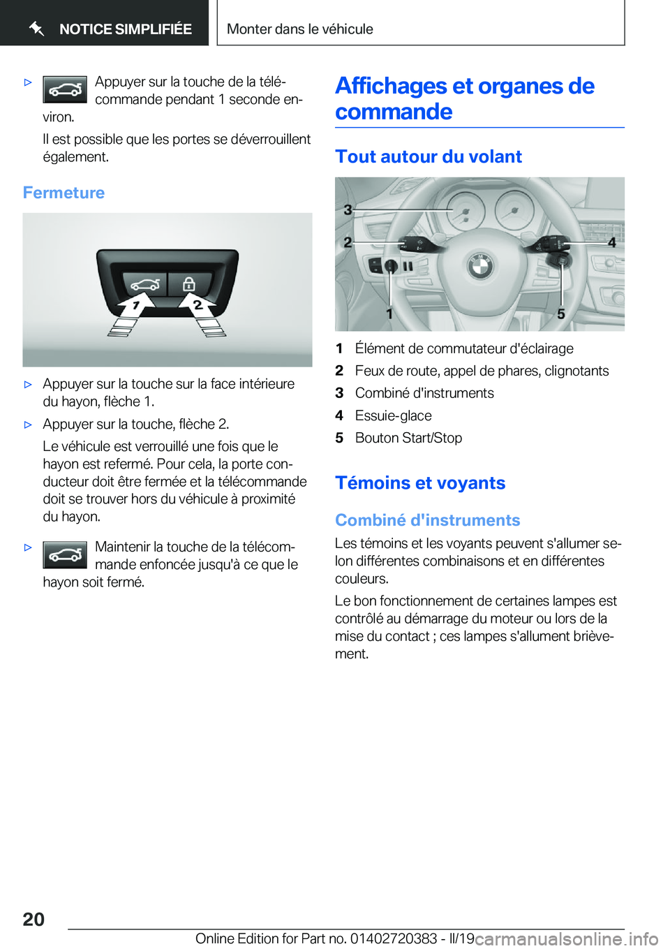 BMW X2 2019  Notices Demploi (in French) 'x�A�p�p�u�y�e�r��s�u�r��l�a��t�o�u�c�h�e��d�e��l�a��t�é�l�éj
�c�o�m�m�a�n�d�e��p�e�n�d�a�n�t��1��s�e�c�o�n�d�e��e�nj
�v�i�r�o�n�.
�I�l��e�s�t��p�o�s�s�i�b�l�e��q�u�e��l�e�s��p�