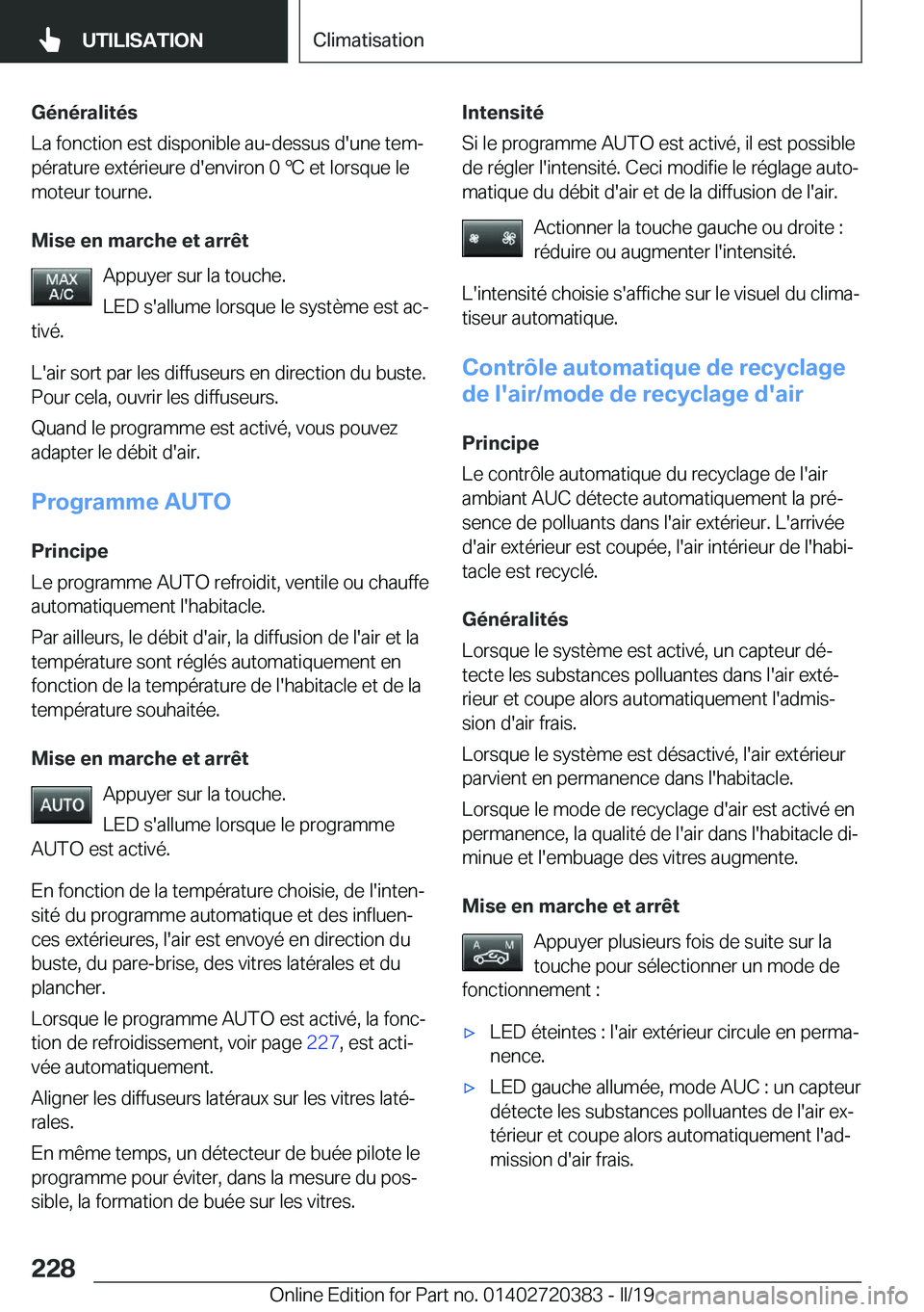 BMW X2 2019  Notices Demploi (in French) �G�é�n�é�r�a�l�i�t�é�s
�L�a��f�o�n�c�t�i�o�n��e�s�t��d�i�s�p�o�n�i�b�l�e��a�u�-�d�e�s�s�u�s��d�'�u�n�e��t�e�mj �p�é�r�a�t�u�r�e��e�x�t�é�r�i�e�u�r�e��d�'�e�n�v�i�r�o�n��0�