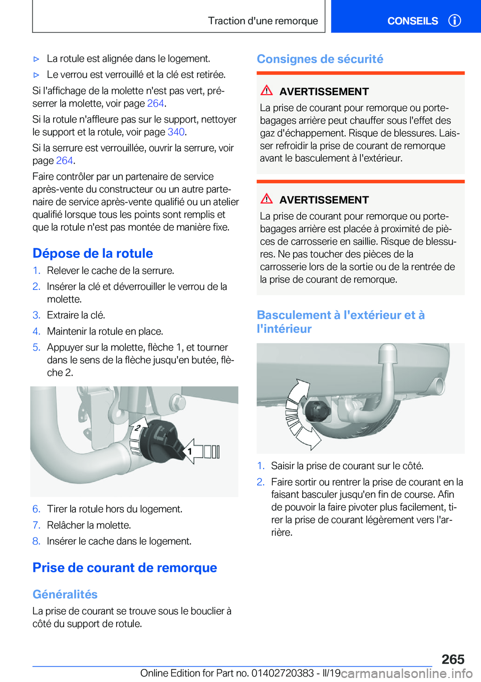 BMW X2 2019  Notices Demploi (in French) 'x�L�a��r�o�t�u�l�e��e�s�t��a�l�i�g�n�é�e��d�a�n�s��l�e��l�o�g�e�m�e�n�t�.'x�L�e��v�e�r�r�o�u��e�s�t��v�e�r�r�o�u�i�l�l�é��e�t��l�a��c�l�é��e�s�t��r�e�t�i�r�é�e�.
�S�i��l�&#