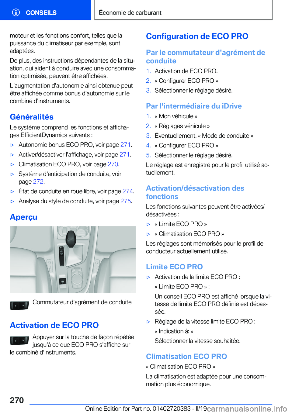 BMW X2 2019  Notices Demploi (in French) �m�o�t�e�u�r��e�t��l�e�s��f�o�n�c�t�i�o�n�s��c�o�n�f�o�r�t�,��t�e�l�l�e�s��q�u�e��l�a�p�u�i�s�s�a�n�c�e��d�u��c�l�i�m�a�t�i�s�e�u�r��p�a�r��e�x�e�m�p�l�e�,��s�o�n�t
�a�d�a�p�t�é�e�s�.
�D�
