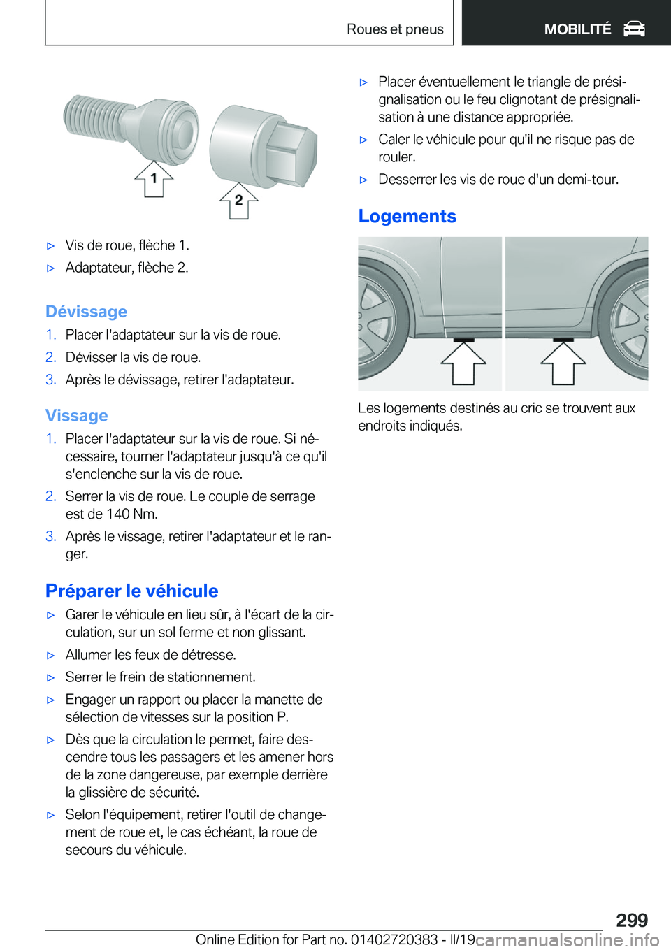 BMW X2 2019  Notices Demploi (in French) 'x�V�i�s��d�e��r�o�u�e�,��f�l�è�c�h�e��1�.'x�A�d�a�p�t�a�t�e�u�r�,��f�l�è�c�h�e��2�.
�D�é�v�i�s�s�a�g�e
�1�.�P�l�a�c�e�r��l�'�a�d�a�p�t�a�t�e�u�r��s�u�r��l�a��v�i�s��d�e��r�