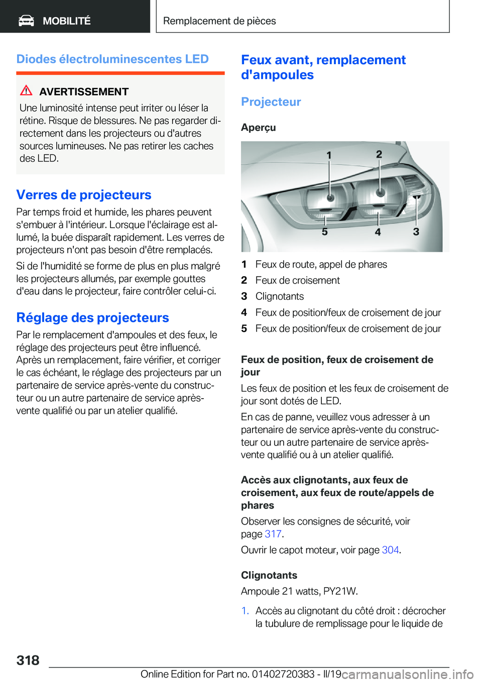 BMW X2 2019  Notices Demploi (in French) �D�i�o�d�e�s��é�l�e�c�t�r�o�l�u�m�i�n�e�s�c�e�n�t�e�s��L�E�D
�A�V�E�R�T�I�S�S�E�M�E�N�T
�U�n�e��l�u�m�i�n�o�s�i�t�é��i�n�t�e�n�s�e��p�e�u�t��i�r�r�i�t�e�r��o�u��l�é�s�e�r��l�a
�r�é�t�i�n�