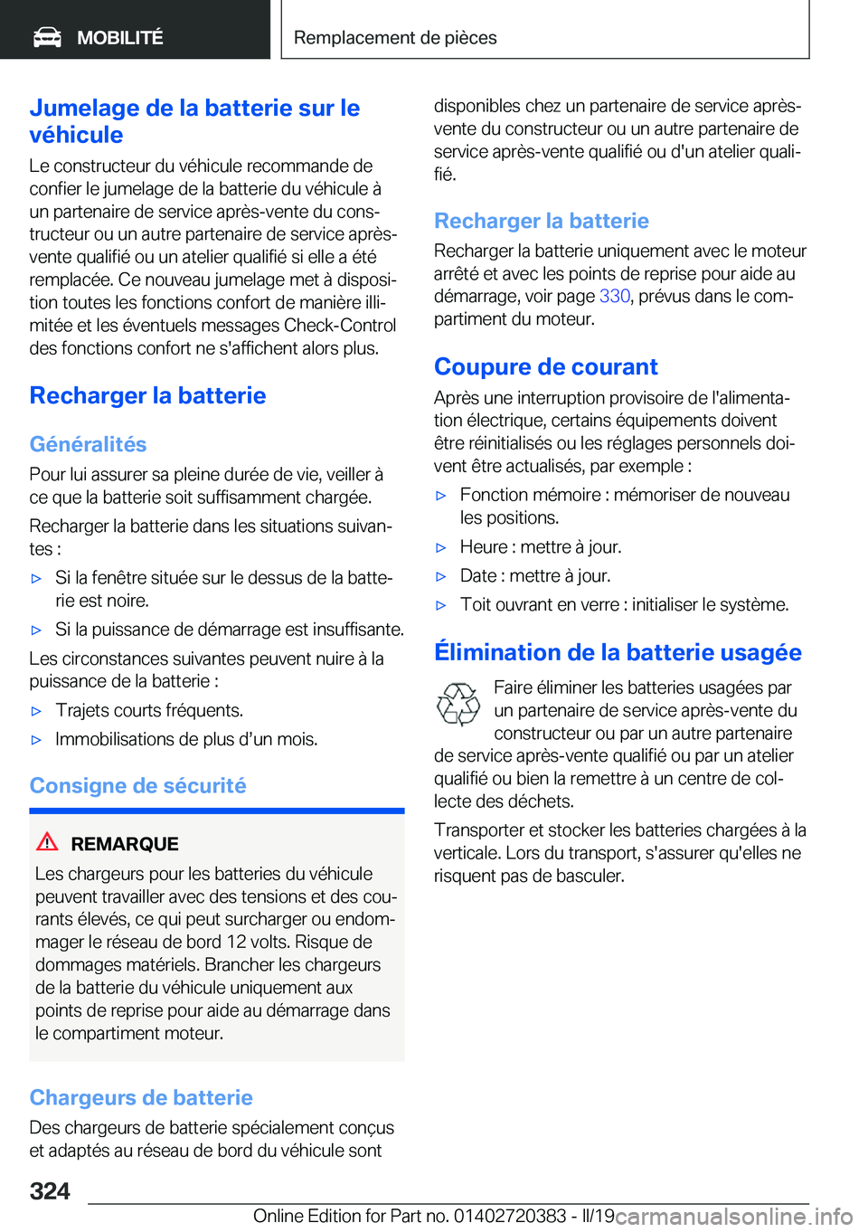 BMW X2 2019  Notices Demploi (in French) �J�u�m�e�l�a�g�e��d�e��l�a��b�a�t�t�e�r�i�e��s�u�r��l�e
�v�é�h�i�c�u�l�e
�L�e��c�o�n�s�t�r�u�c�t�e�u�r��d�u��v�é�h�i�c�u�l�e��r�e�c�o�m�m�a�n�d�e��d�e
�c�o�n�f�i�e�r��l�e��j�u�m�e�l�a�g�