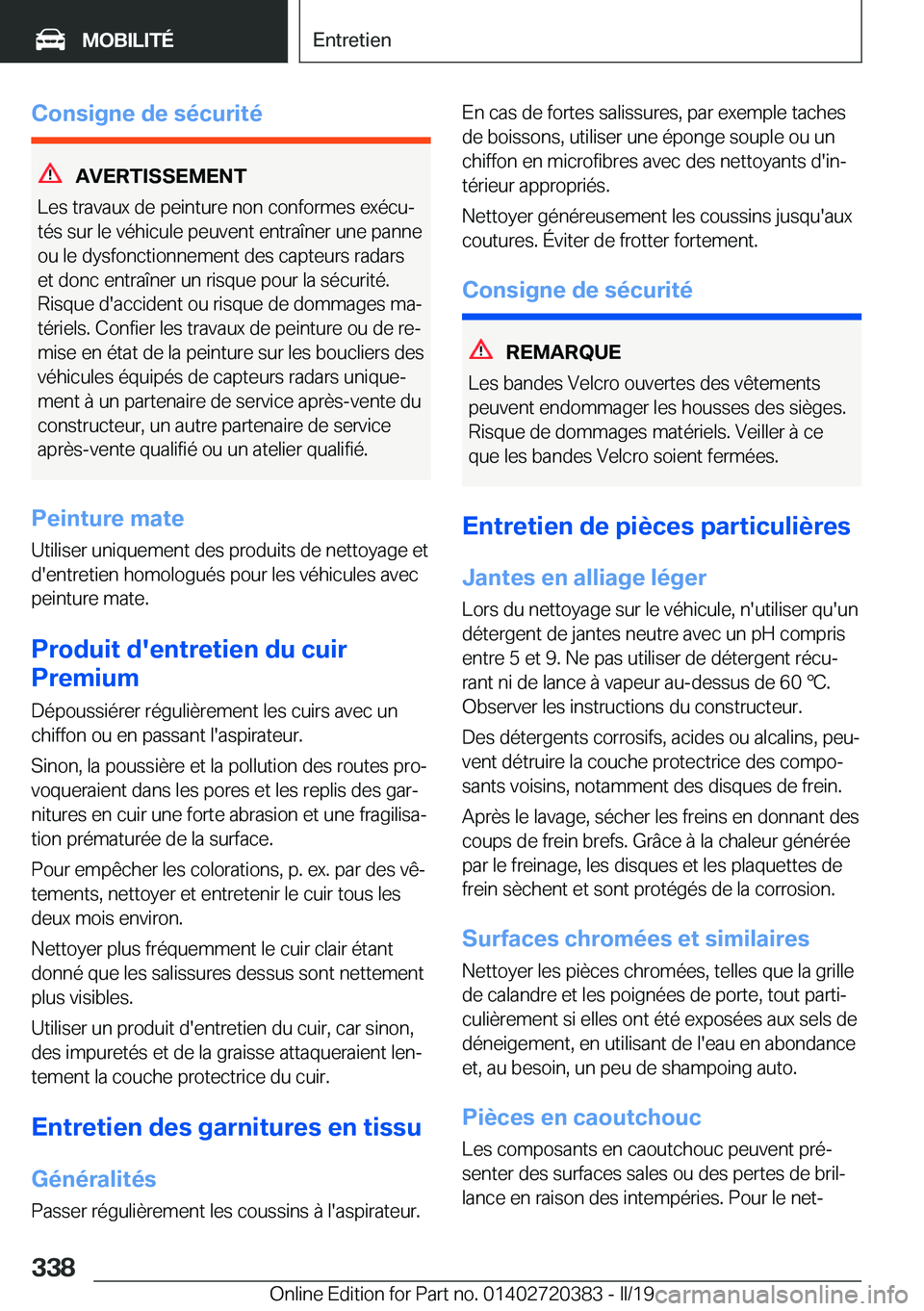 BMW X2 2019  Notices Demploi (in French) �C�o�n�s�i�g�n�e��d�e��s�é�c�u�r�i�t�é
�A�V�E�R�T�I�S�S�E�M�E�N�T
�L�e�s��t�r�a�v�a�u�x��d�e��p�e�i�n�t�u�r�e��n�o�n��c�o�n�f�o�r�m�e�s��e�x�é�c�uj �t�é�s��s�u�r��l�e��v�é�h�i�c�u�l�e