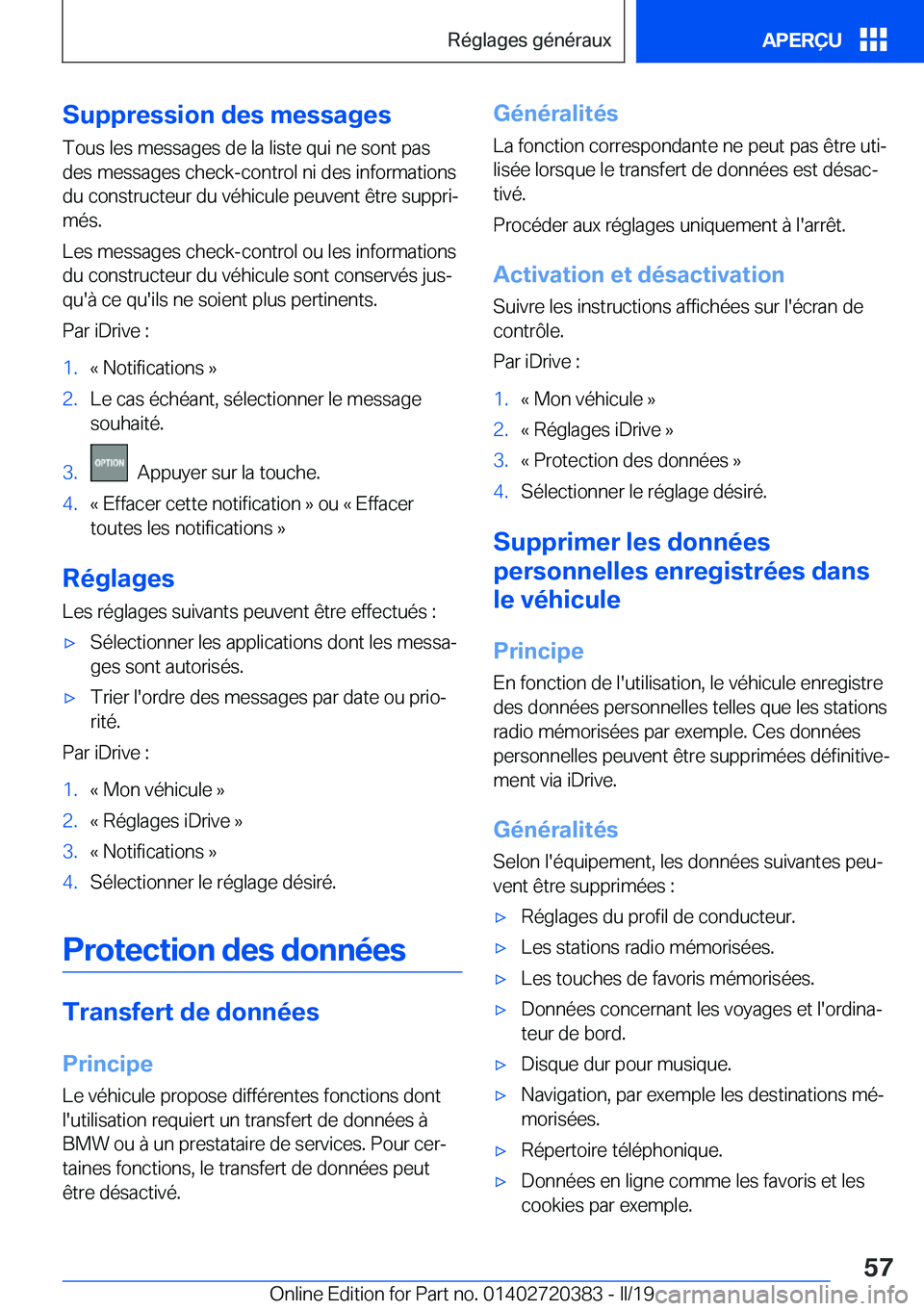 BMW X2 2019  Notices Demploi (in French) �S�u�p�p�r�e�s�s�i�o�n��d�e�s��m�e�s�s�a�g�e�s
�T�o�u�s��l�e�s��m�e�s�s�a�g�e�s��d�e��l�a��l�i�s�t�e��q�u�i��n�e��s�o�n�t��p�a�s
�d�e�s��m�e�s�s�a�g�e�s��c�h�e�c�k�-�c�o�n�t�r�o�l��n�i�