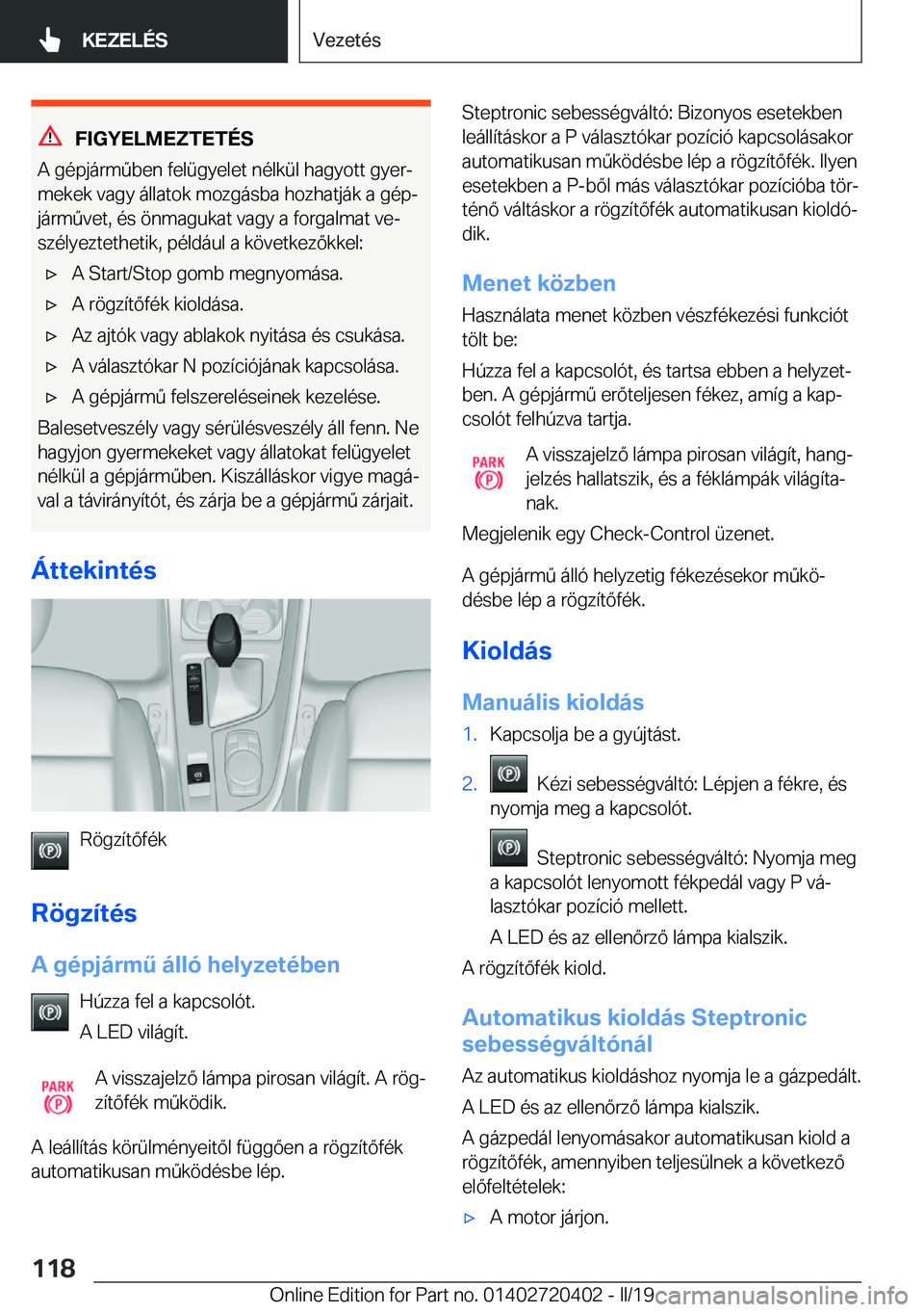 BMW X2 2019  Kezelési útmutató (in Hungarian) �F�I�G�Y�E�L�M�E�Z�T�E�T�