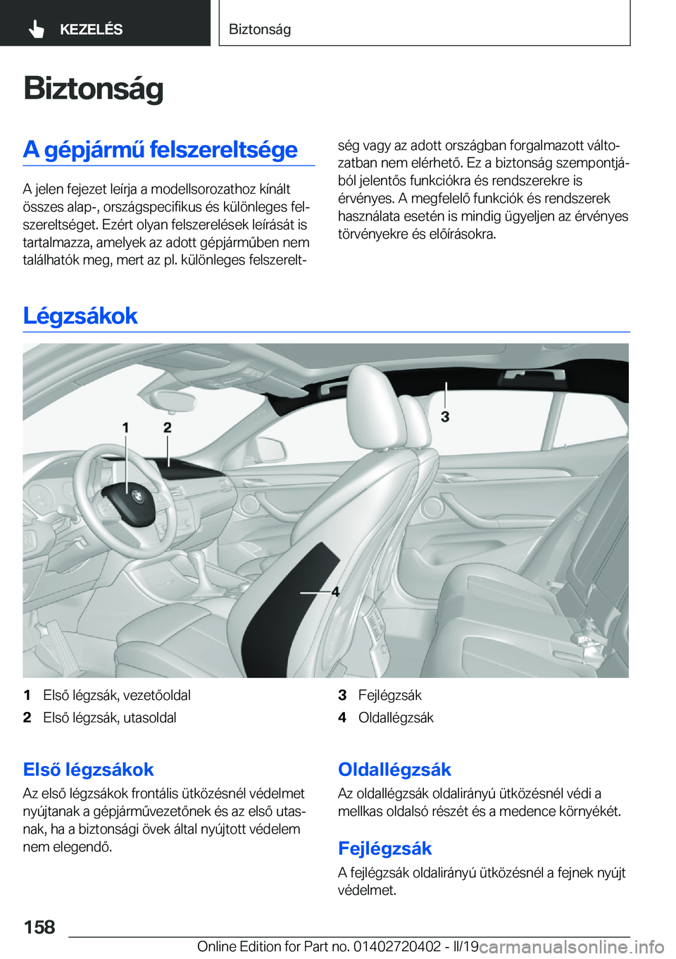 BMW X2 2019  Kezelési útmutató (in Hungarian) �B�i�z�t�o�n�s�