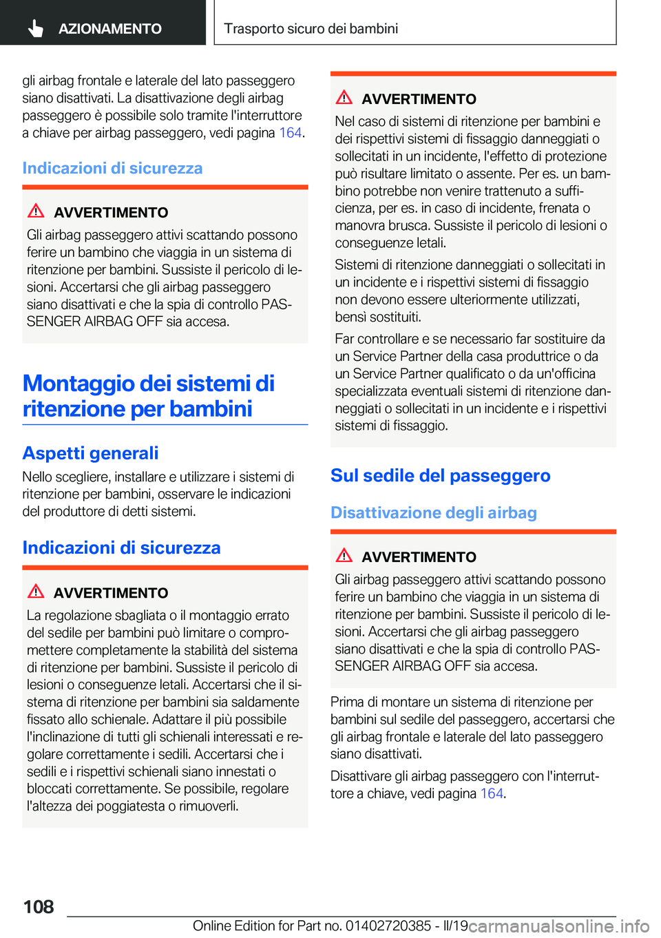 BMW X2 2019  Libretti Di Uso E manutenzione (in Italian) �g�l�i��a�i�r�b�a�g��f�r�o�n�t�a�l�e��e��l�a�t�e�r�a�l�e��d�e�l��l�a�t�o��p�a�s�s�e�g�g�e�r�o�s�i�a�n�o��d�i�s�a�t�t�i�v�a�t�i�.��L�a��d�i�s�a�t�t�i�v�a�z�i�o�n�e��d�e�g�l�i��a�i�r�b�a�g
�