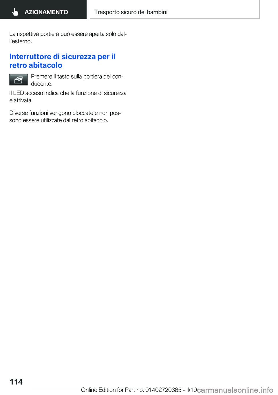 BMW X2 2019  Libretti Di Uso E manutenzione (in Italian) �L�a��r�i�s�p�e�t�t�i�v�a��p�o�r�t�i�e�r�a��p�u�