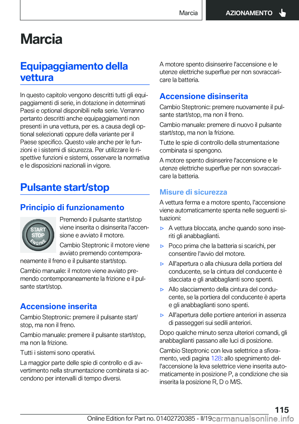 BMW X2 2019  Libretti Di Uso E manutenzione (in Italian) �M�a�r�c�i�a�E�q�u�i�p�a�g�g�i�a�m�e�n�t�o��d�e�l�l�a�v�e�t�t�u�r�a
�I�n��q�u�e�s�t�o��c�a�p�i�t�o�l�o��v�e�n�g�o�n�o��d�e�s�c�r�i�t�t�i��t�u�t�t�i��g�l�i��e�q�u�iª
�p�a�g�g�i�a�m�e�n�t�i��