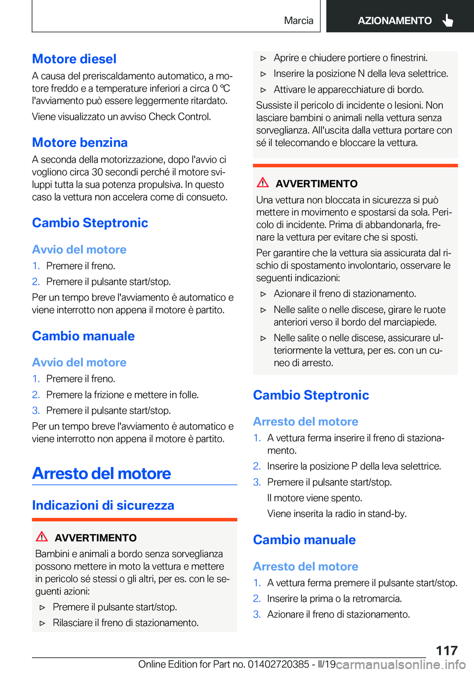 BMW X2 2019  Libretti Di Uso E manutenzione (in Italian) �M�o�t�o�r�e��d�i�e�s�e�l
�A��c�a�u�s�a��d�e�l��p�r�e�r�i�s�c�a�l�d�a�m�e�n�t�o��a�u�t�o�m�a�t�i�c�o�,��a��m�oª �t�o�r�e��f�r�e�d�d�o��e��a��t�e�m�p�e�r�a�t�u�r�e��i�n�f�e�r�i�o�r�i��a�