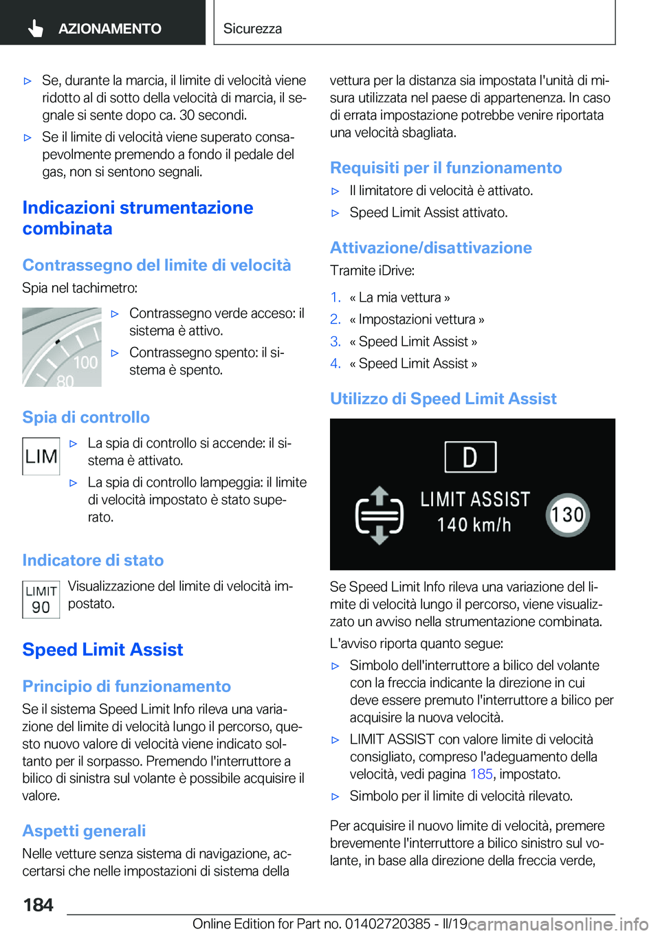 BMW X2 2019  Libretti Di Uso E manutenzione (in Italian) 'x�S�e�,��d�u�r�a�n�t�e��l�a��m�a�r�c�i�a�,��i�l��l�i�m�i�t�e��d�i��v�e�l�o�c�i�t�