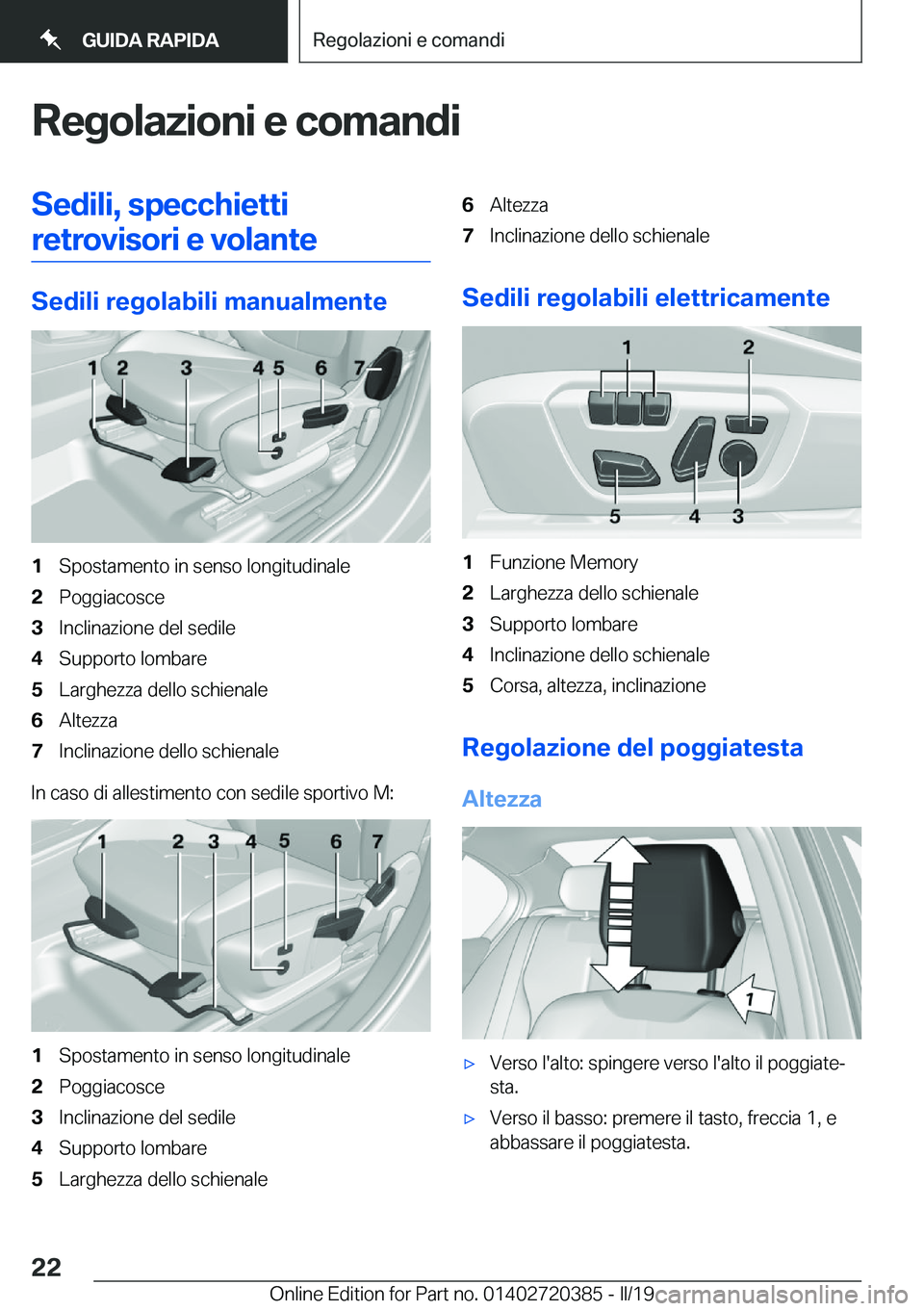 BMW X2 2019  Libretti Di Uso E manutenzione (in Italian) �R�e�g�o�l�a�z�i�o�n�i��e��c�o�m�a�n�d�i�S�e�d�i�l�i�,��s�p�e�c�c�h�i�e�t�t�i�r�e�t�r�o�v�i�s�o�r�i��e��v�o�l�a�n�t�e
�S�e�d�i�l�i��r�e�g�o�l�a�b�i�l�i��m�a�n�u�a�l�m�e�n�t�e
�1�S�p�o�s�t�a�m�e