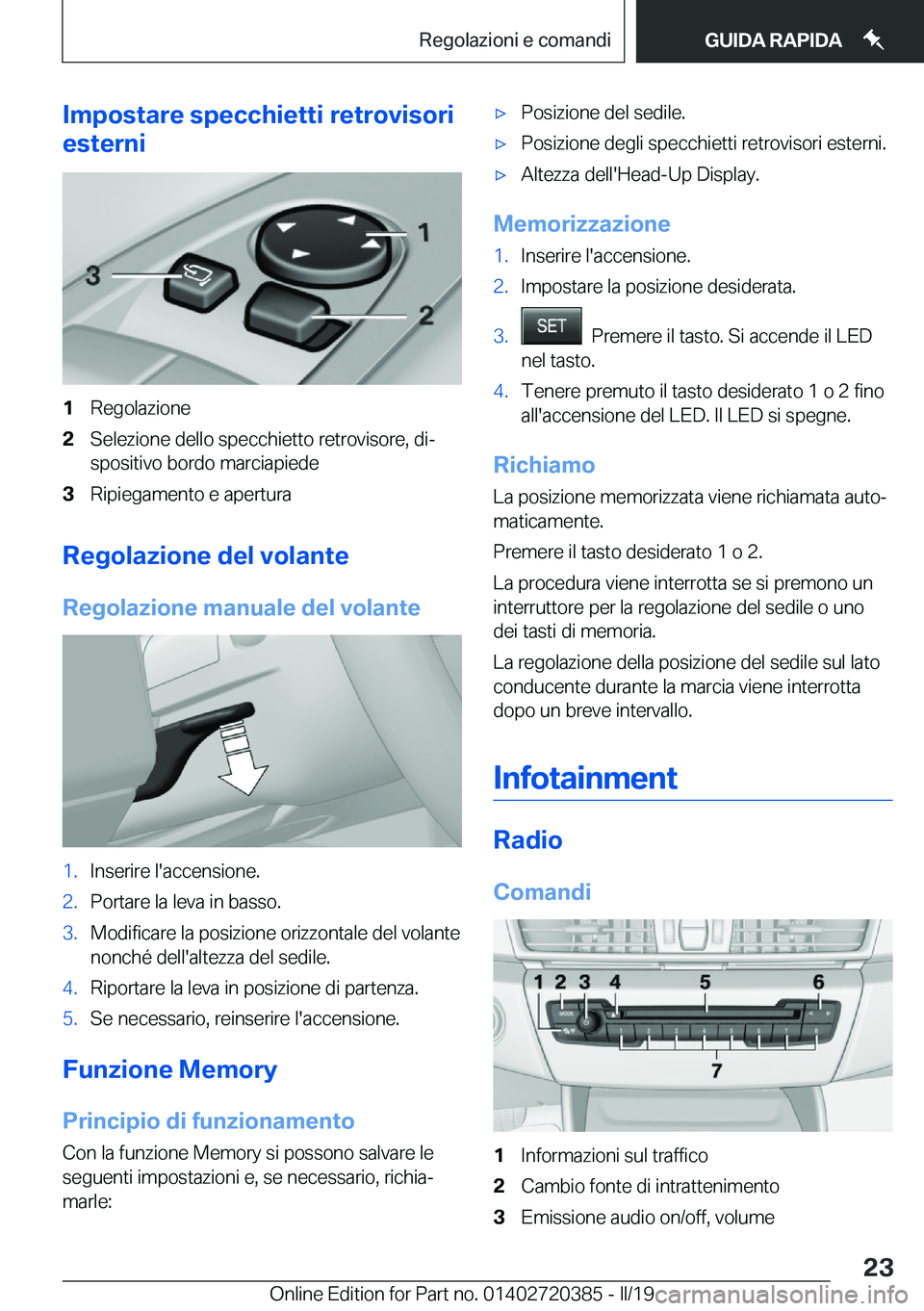 BMW X2 2019  Libretti Di Uso E manutenzione (in Italian) �I�m�p�o�s�t�a�r�e��s�p�e�c�c�h�i�e�t�t�i��r�e�t�r�o�v�i�s�o�r�i
�e�s�t�e�r�n�i�1�R�e�g�o�l�a�z�i�o�n�e�2�S�e�l�e�z�i�o�n�e��d�e�l�l�o��s�p�e�c�c�h�i�e�t�t�o��r�e�t�r�o�v�i�s�o�r�e�,��d�iª �s�