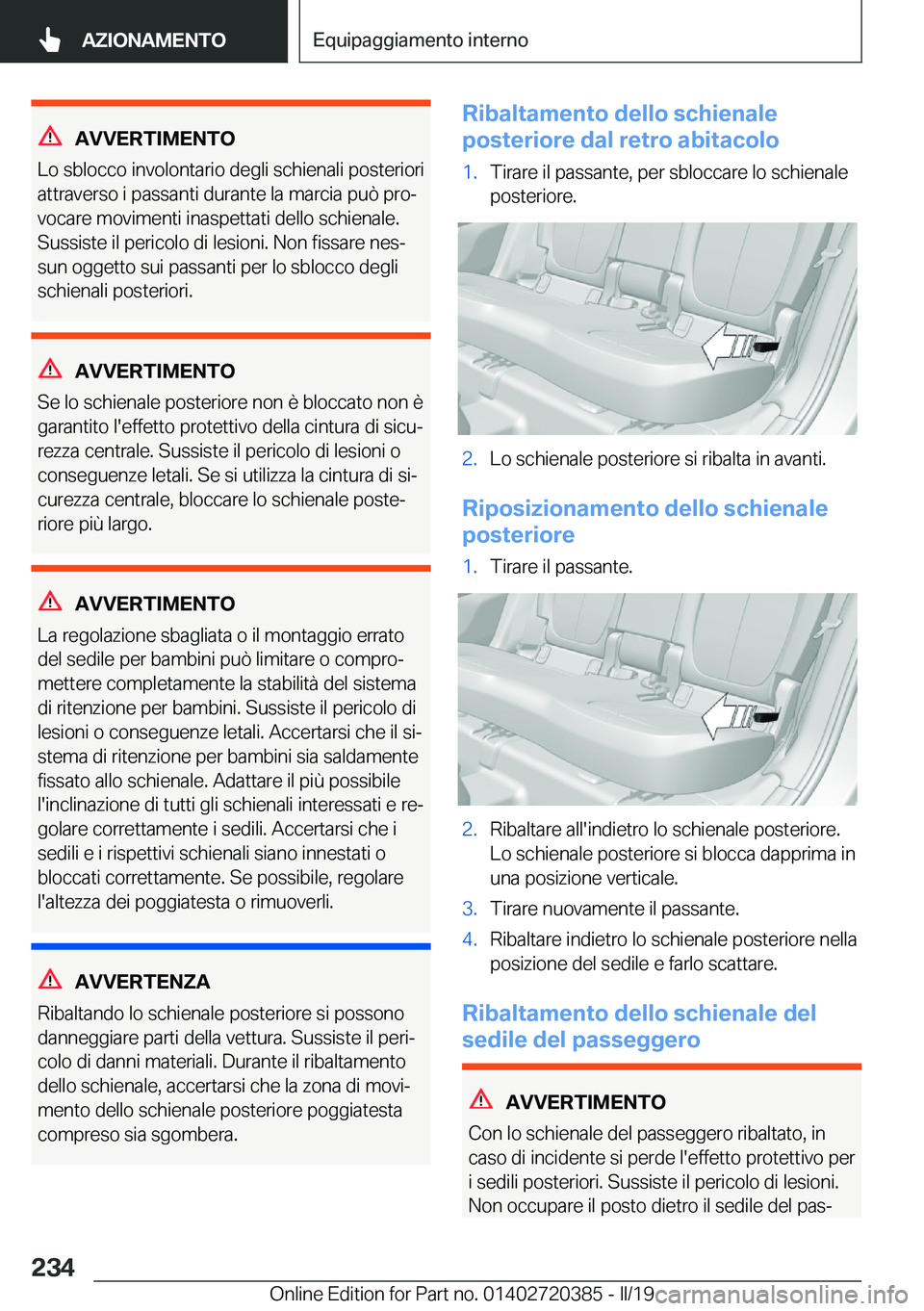 BMW X2 2019  Libretti Di Uso E manutenzione (in Italian) �A�V�V�E�R�T�I�M�E�N�T�O
�L�o��s�b�l�o�c�c�o��i�n�v�o�l�o�n�t�a�r�i�o��d�e�g�l�i��s�c�h�i�e�n�a�l�i��p�o�s�t�e�r�i�o�r�i
�a�t�t�r�a�v�e�r�s�o��i��p�a�s�s�a�n�t�i��d�u�r�a�n�t�e��l�a��m�a�r�c